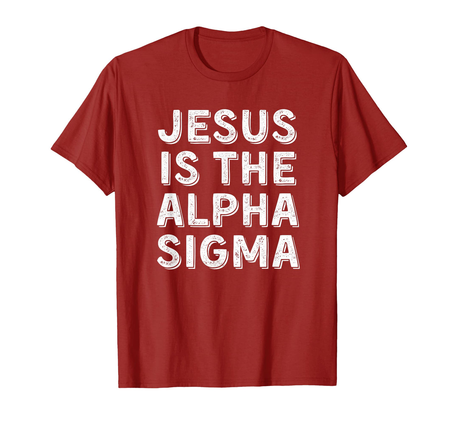 Jesus is the Alpha Sigma - Funny Gen Alpha Slang Christian T-Shirt