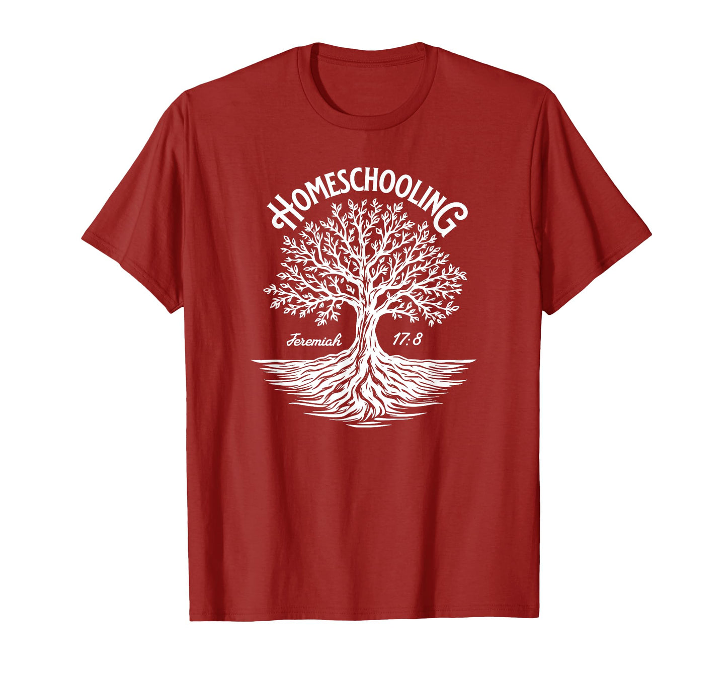 Homeschooling Family Jeremiah 17:8 Tree Roots Faith T-Shirt