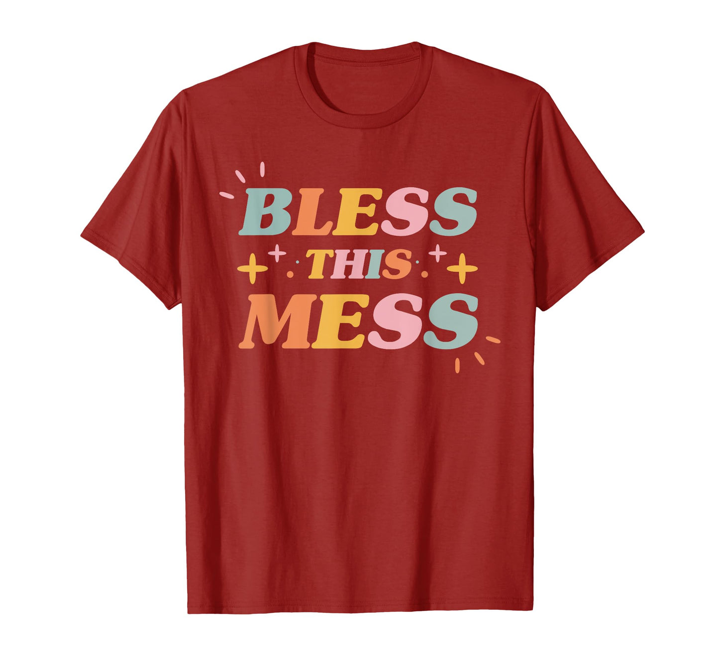 Bless This Mess Christian Faith Inspirational Women's T-Shirt