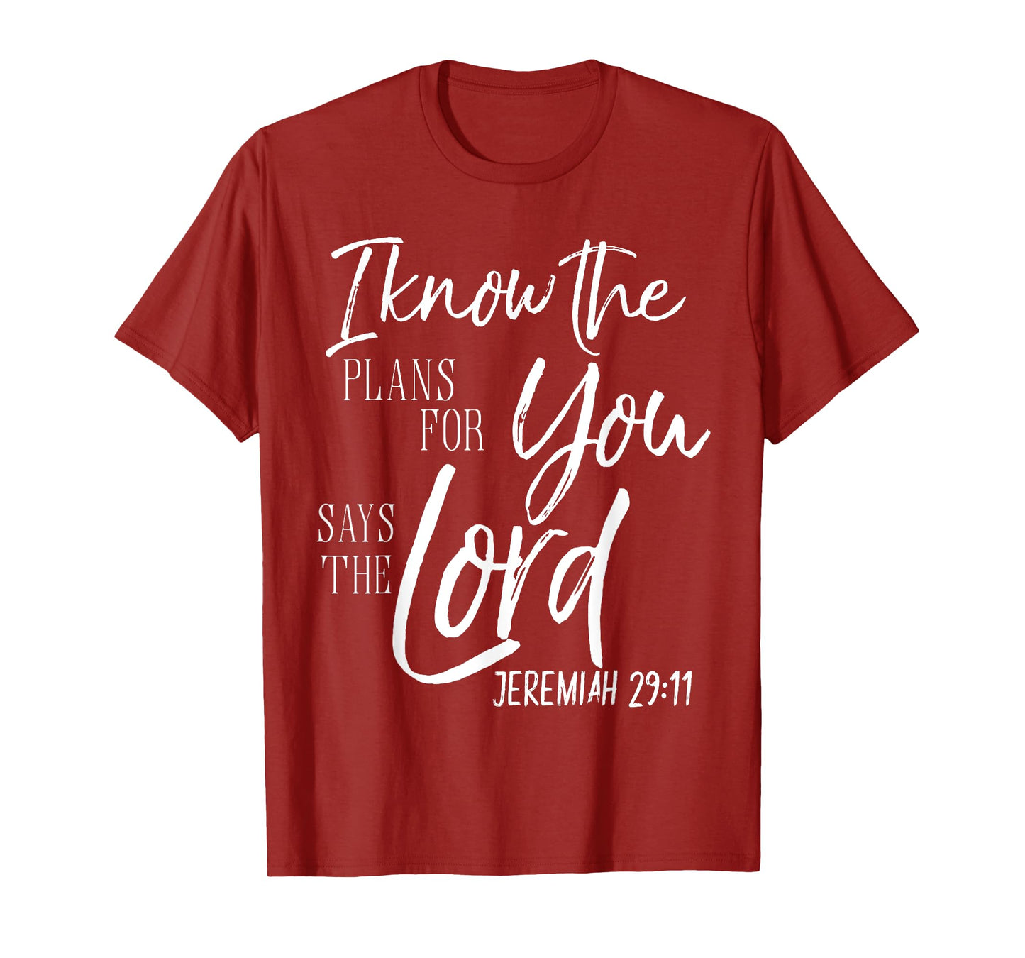 I Know The Plans I Have Says The Lord Shirt Bible Verse Tee T-Shirt