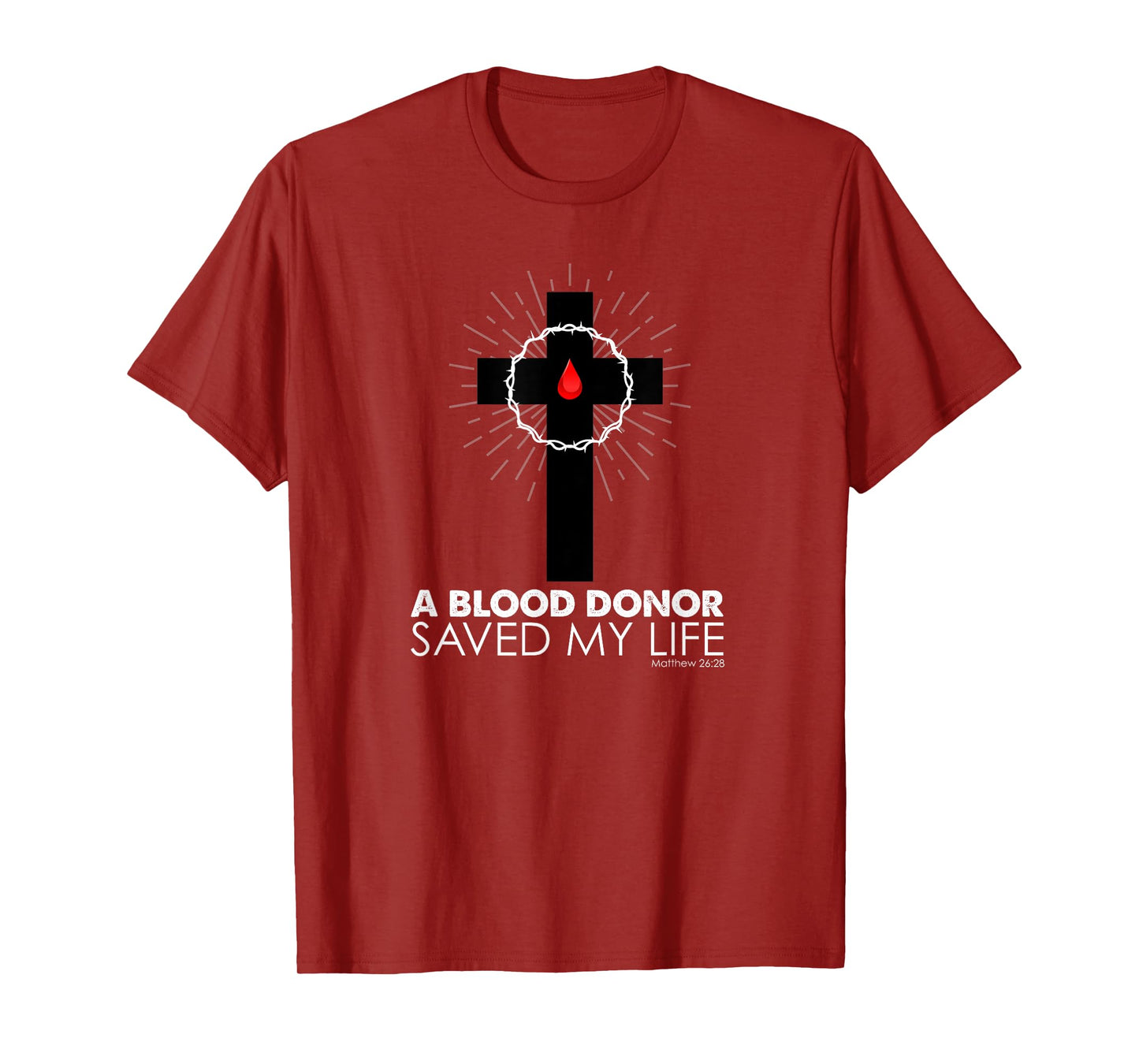 A Blood Donor Saved My Life T-Shirt