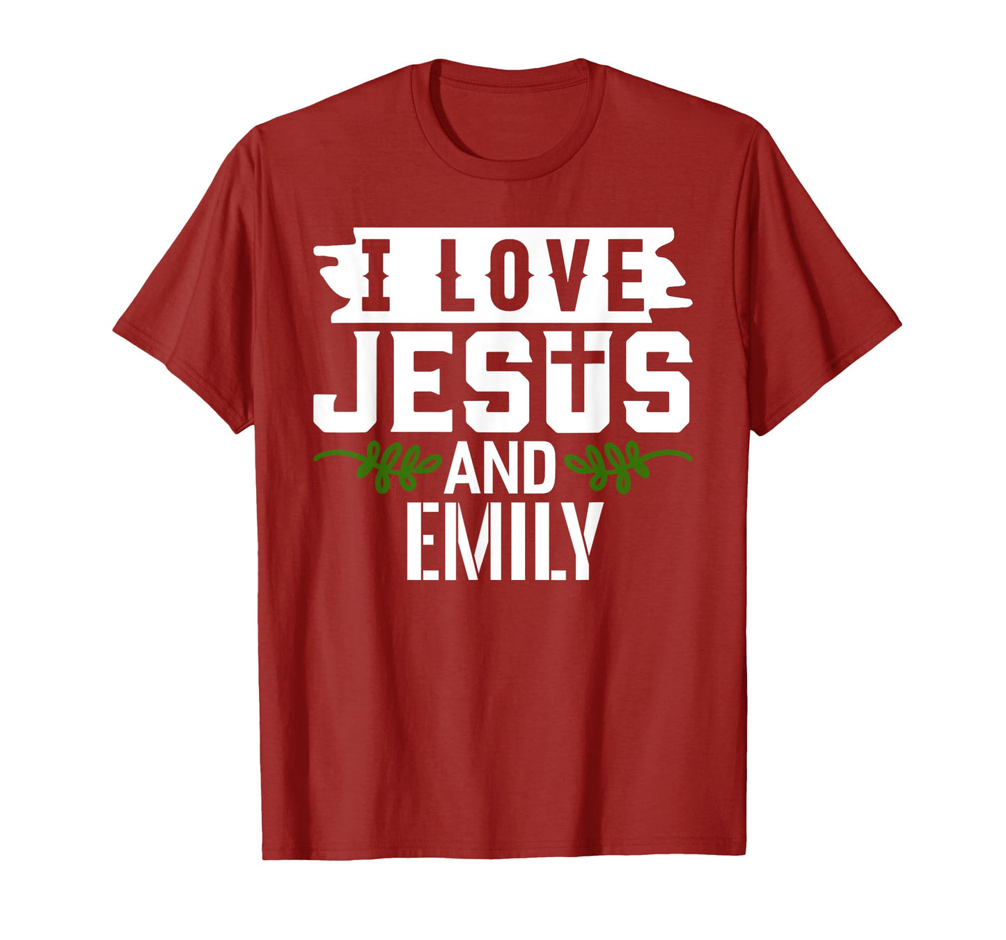 I Love Jesus And EMILY T-Shirt Name EMILY T-Shirt