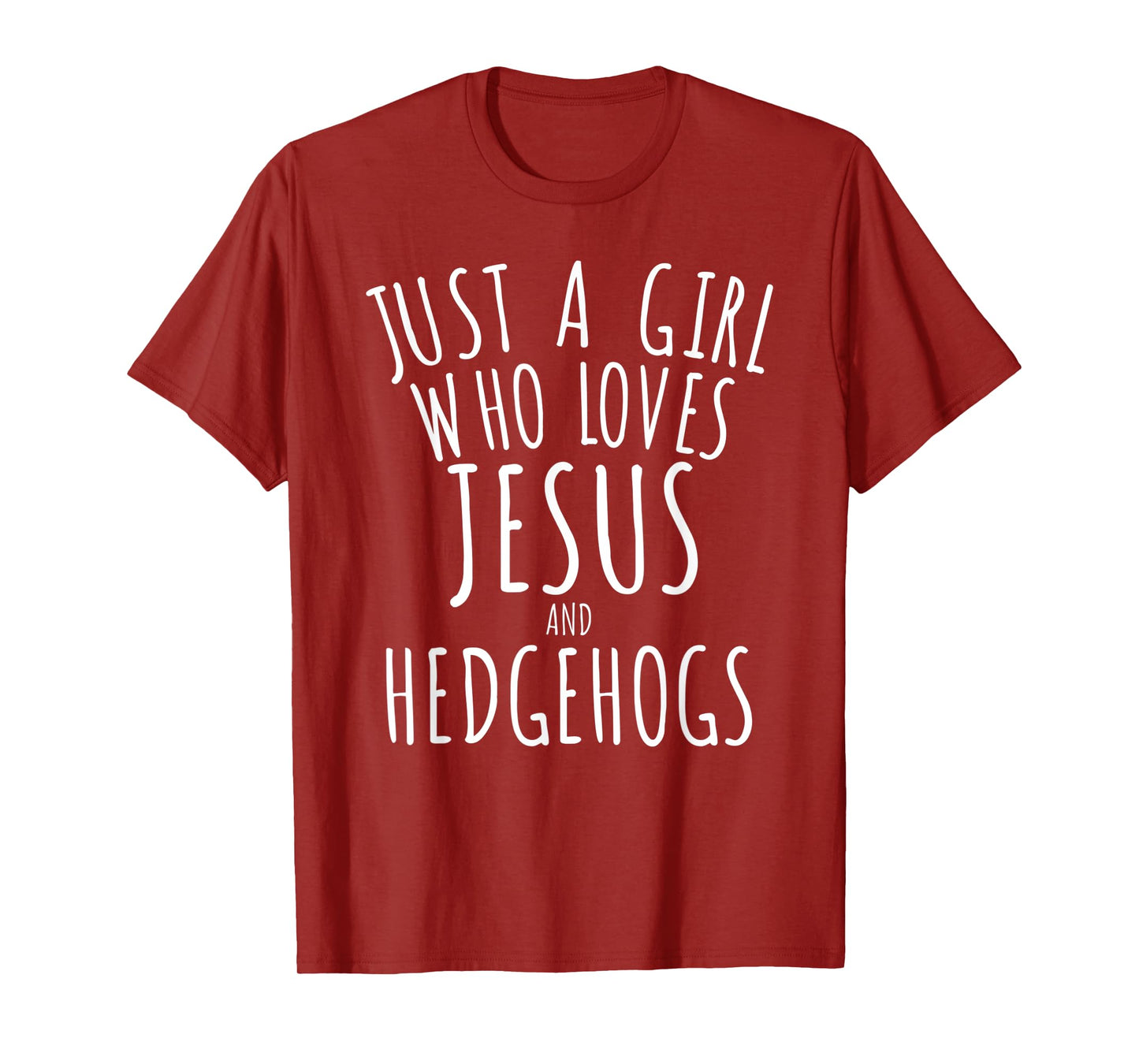Just a Girl who Loves Jesus and Hedgehogs T-Shirt Funny