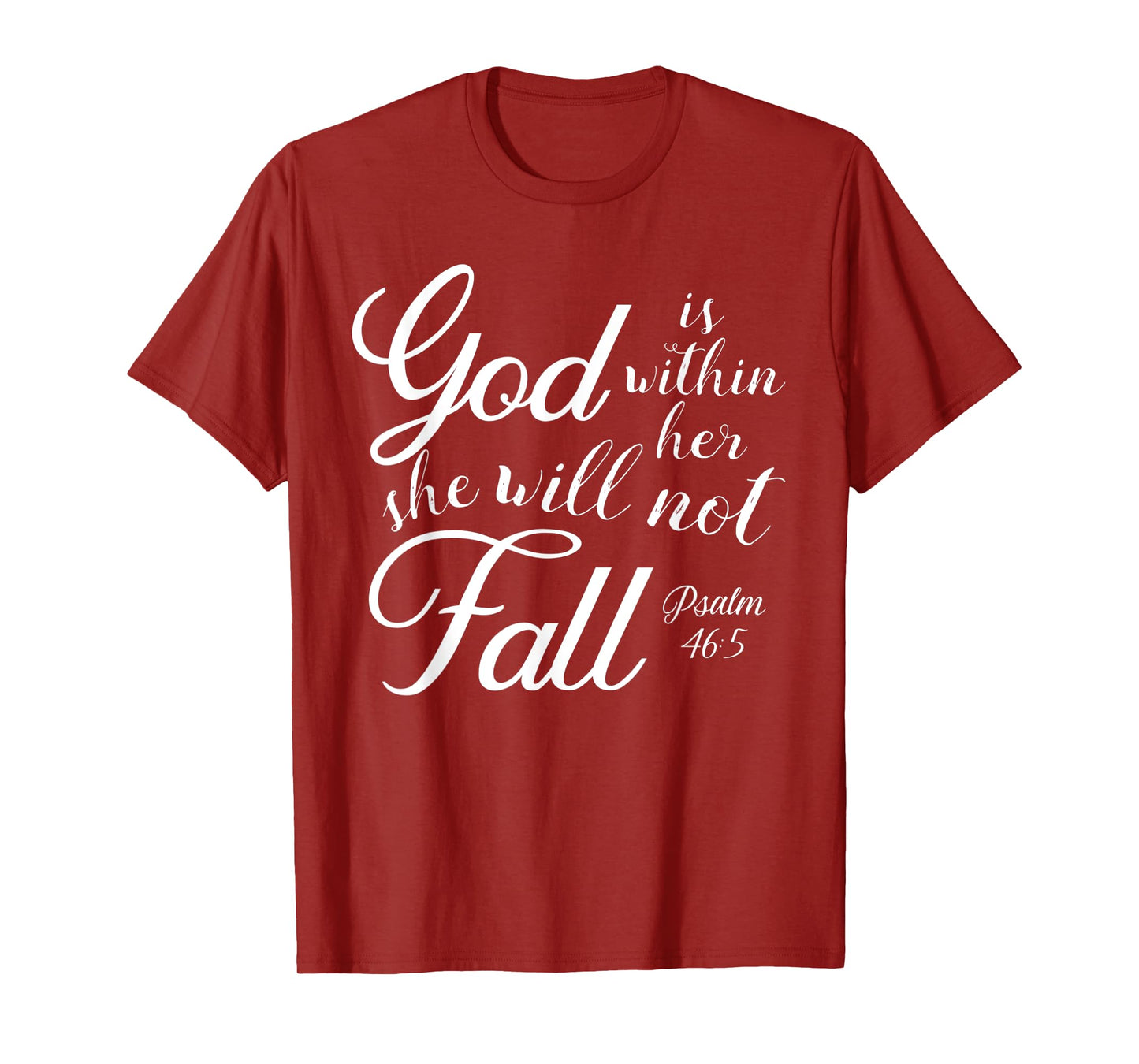 God is Within Her, She Will Not Fall Psalms Bible Verse T-Shirt