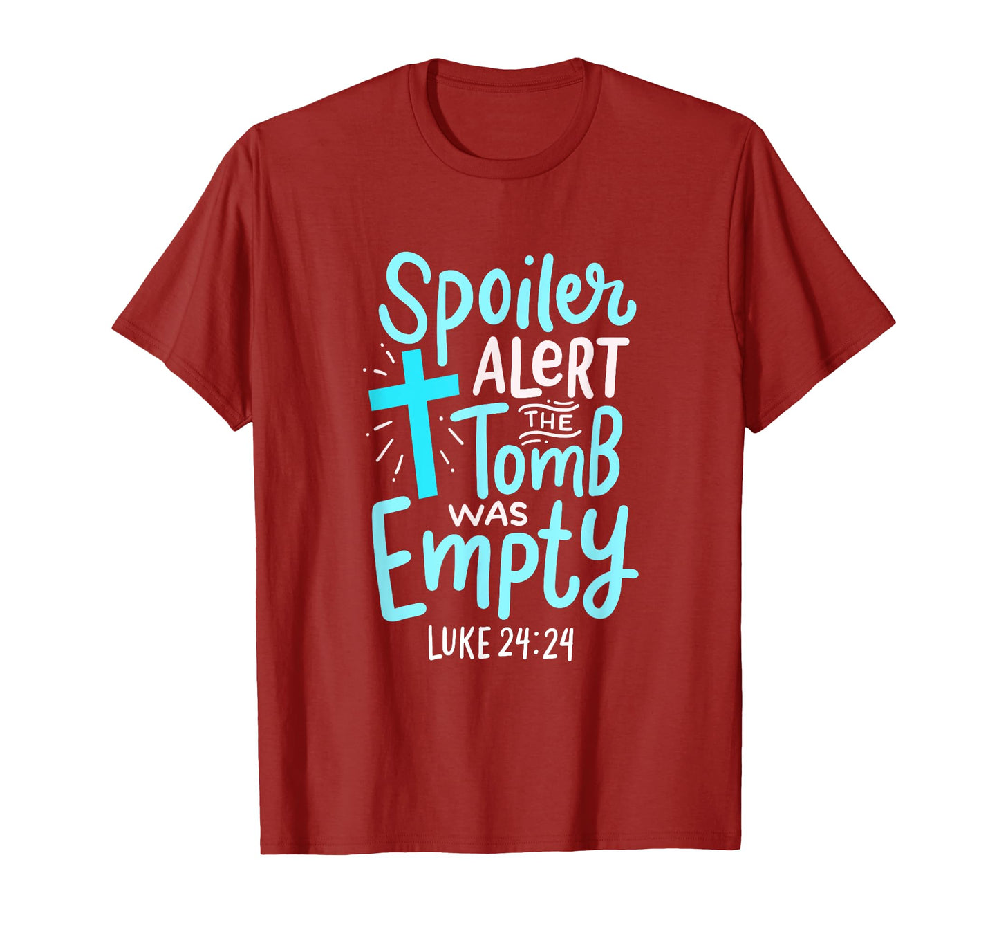 Spoiler Alert Tomb Was Empty Easter Religious Christian Gift T-Shirt