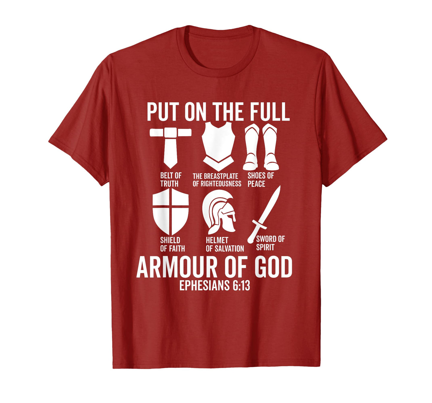 put on the whole armor of god christian Faith bible Believer T-Shirt