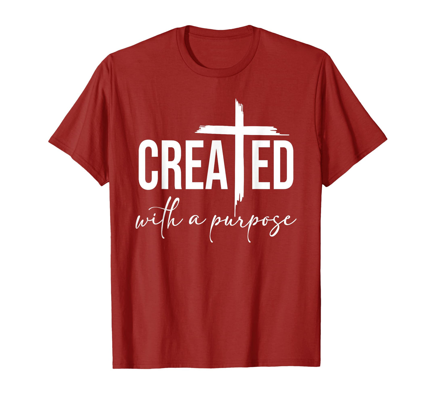 Created with a Purpose Christian - Motivational Faith-Based T-Shirt
