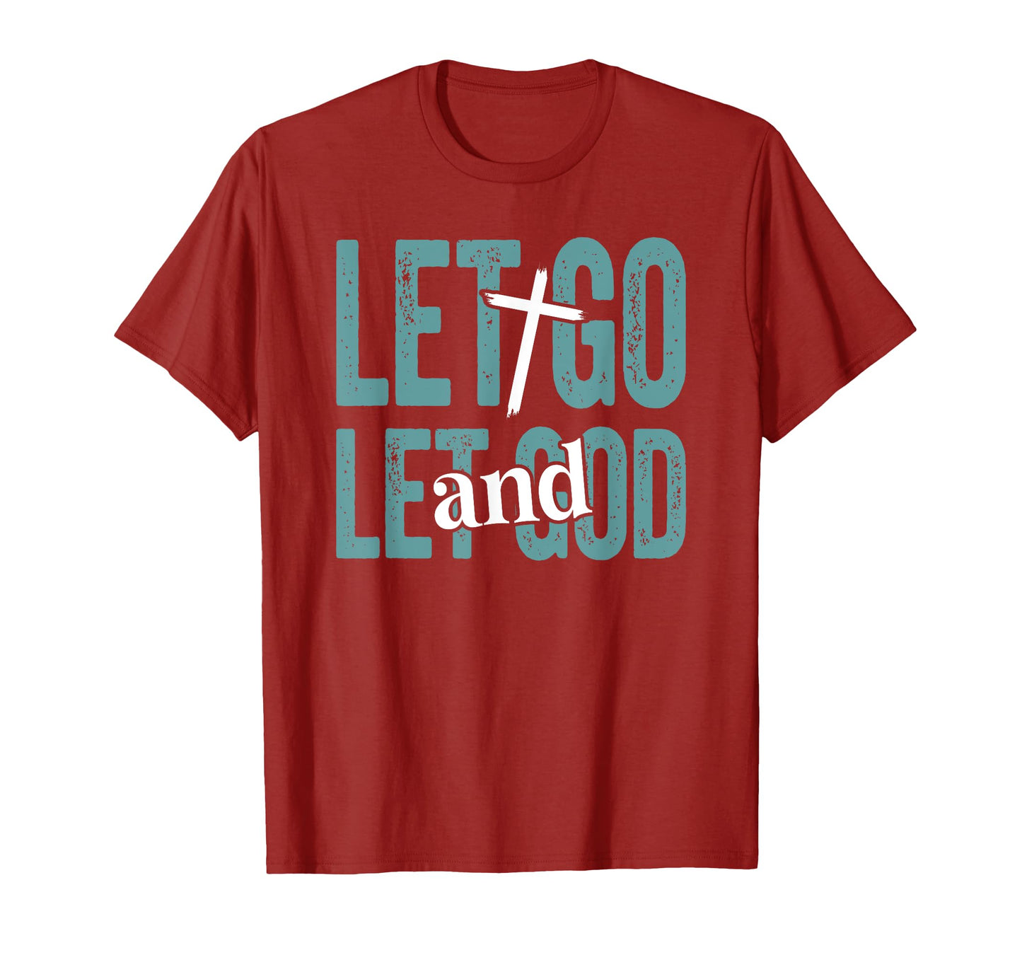 Christian Faith Let Go and Let God Bible Religion T-Shirt