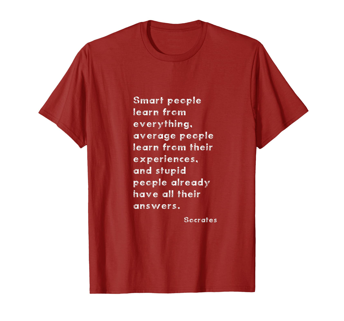 SOCRATES PHILOSOPHY QUOTE FOR STUDENTS PROFESSORS THINKERS T-Shirt