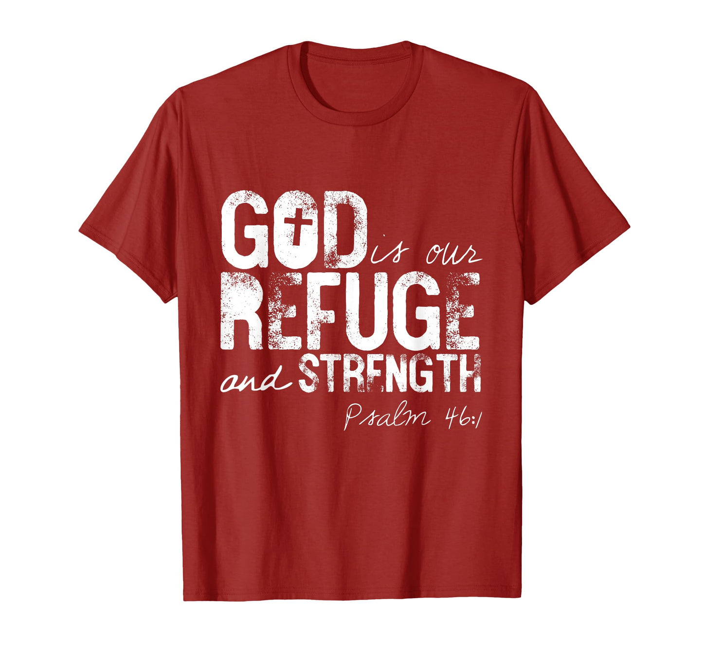 Psalm 46:1 God Is Our Refuge Jesus Christian Bible Gift T-Shirt