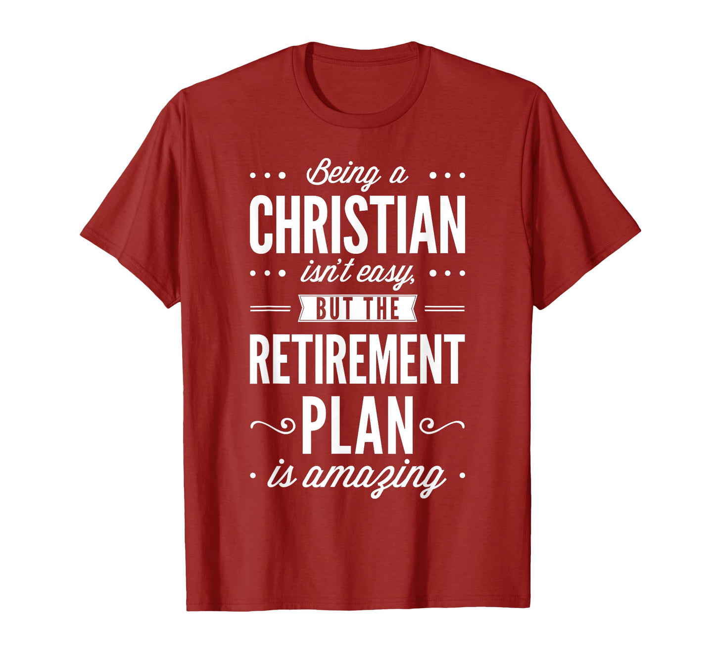 Amazing Retirement Plan T shirt Christian Funny Church Tee T-Shirt