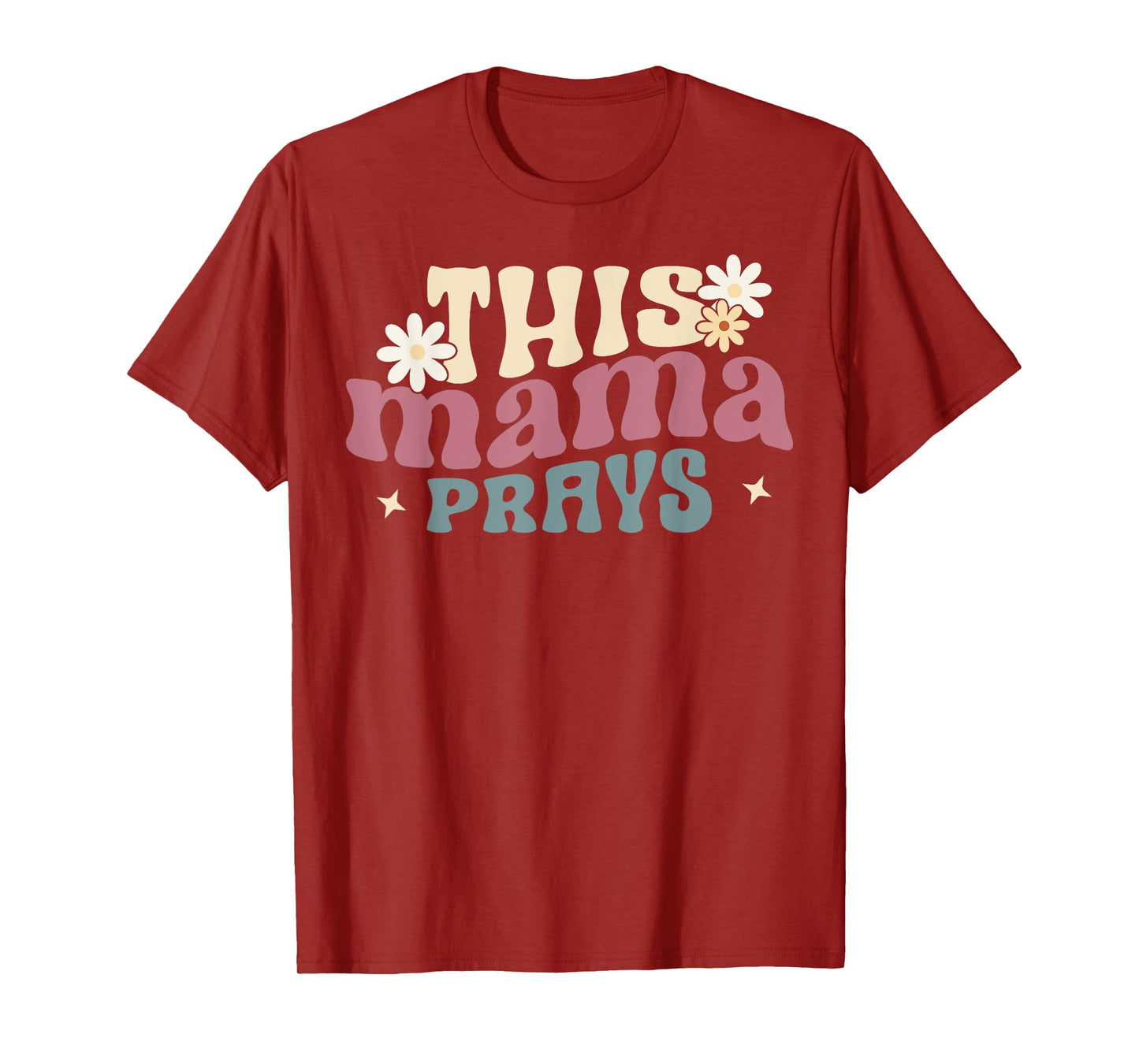 This Mama Prays Christian Prayer Mother's Day Groovy T-Shirt