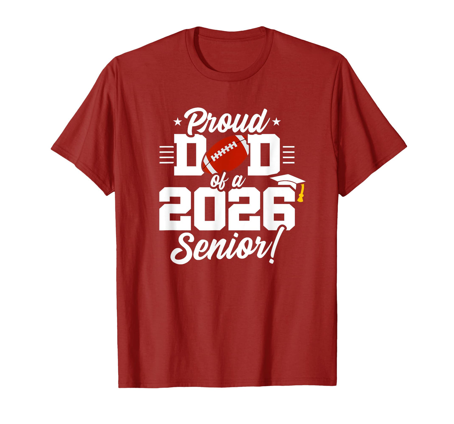 Class of 2026 - Senior Year - Football Dad - Senior 2026 T-Shirt