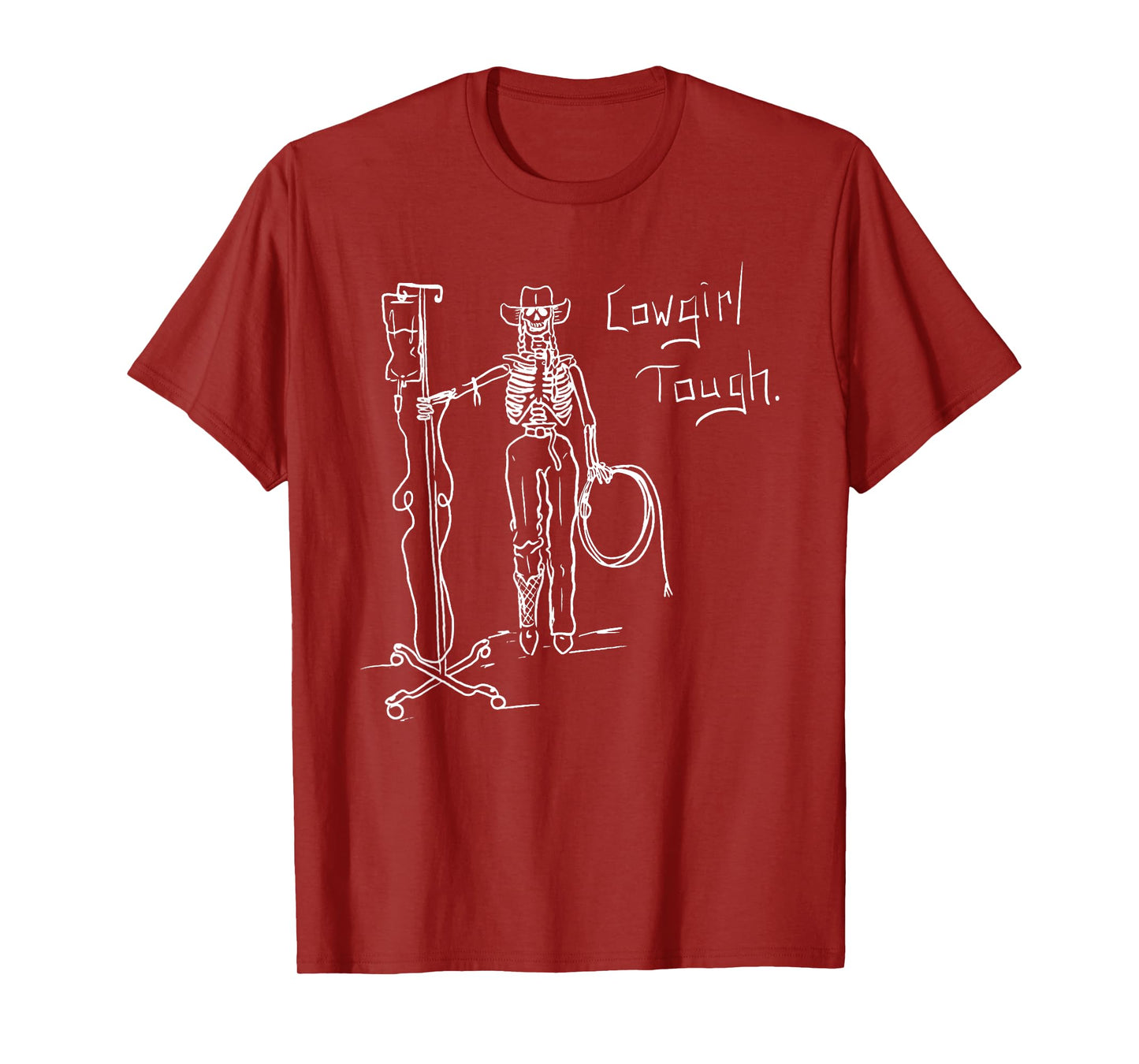 Cowgirl Tough Skeleton Funny Skeleton Lover Cowgirl Saying T-Shirt