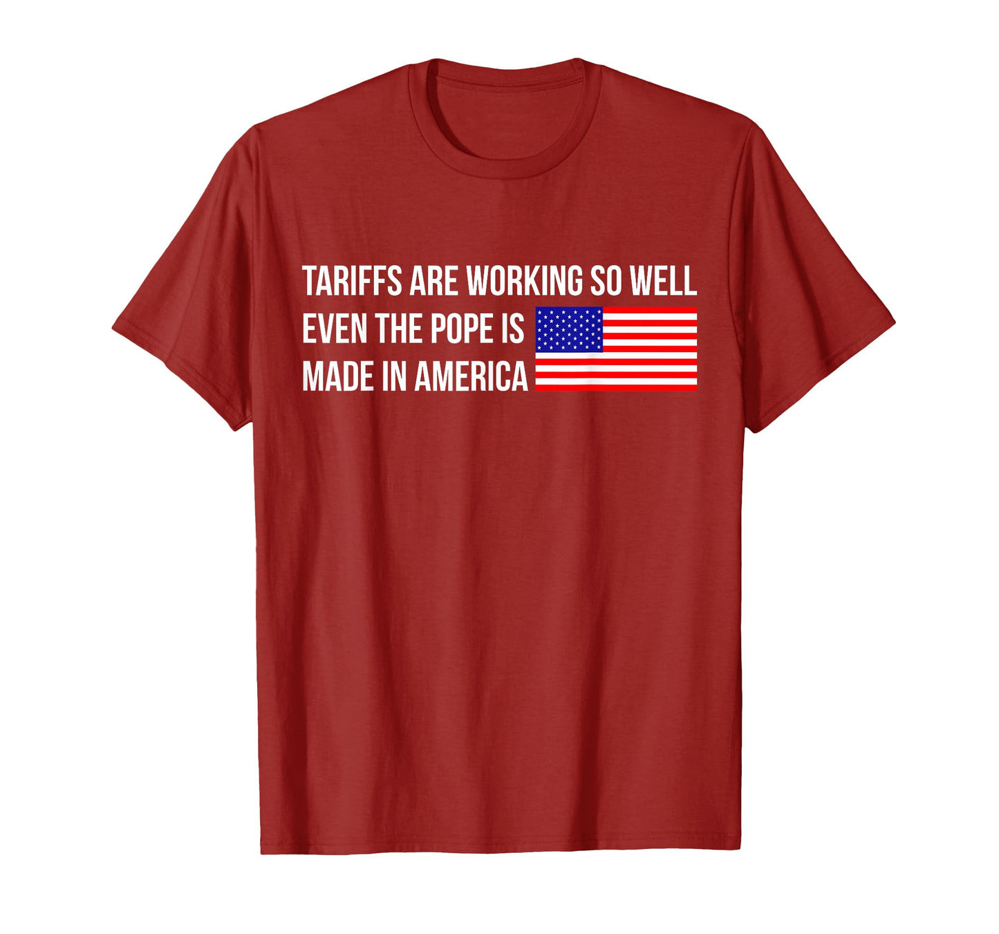 Funny Pope Leo XIV, Tariffs, American Made T-Shirt