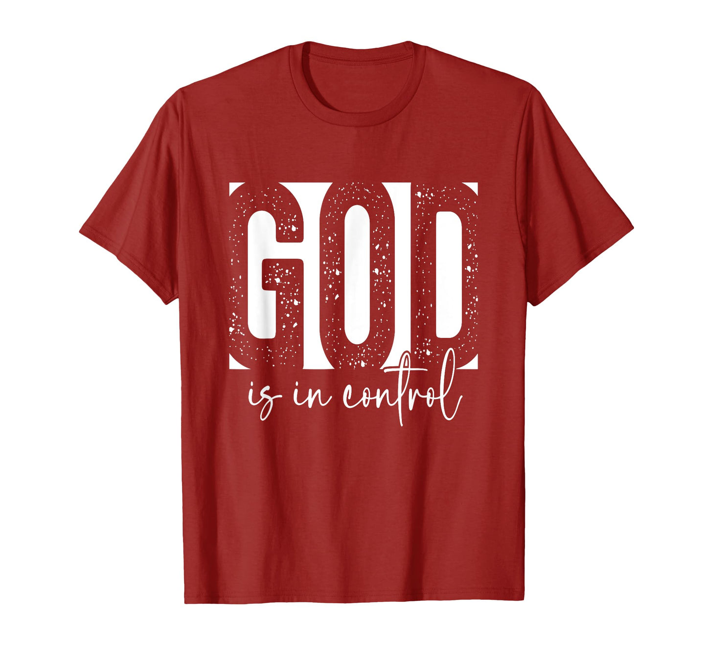 God Is In Control Christian Faith Bible Verse Christian T-Shirt