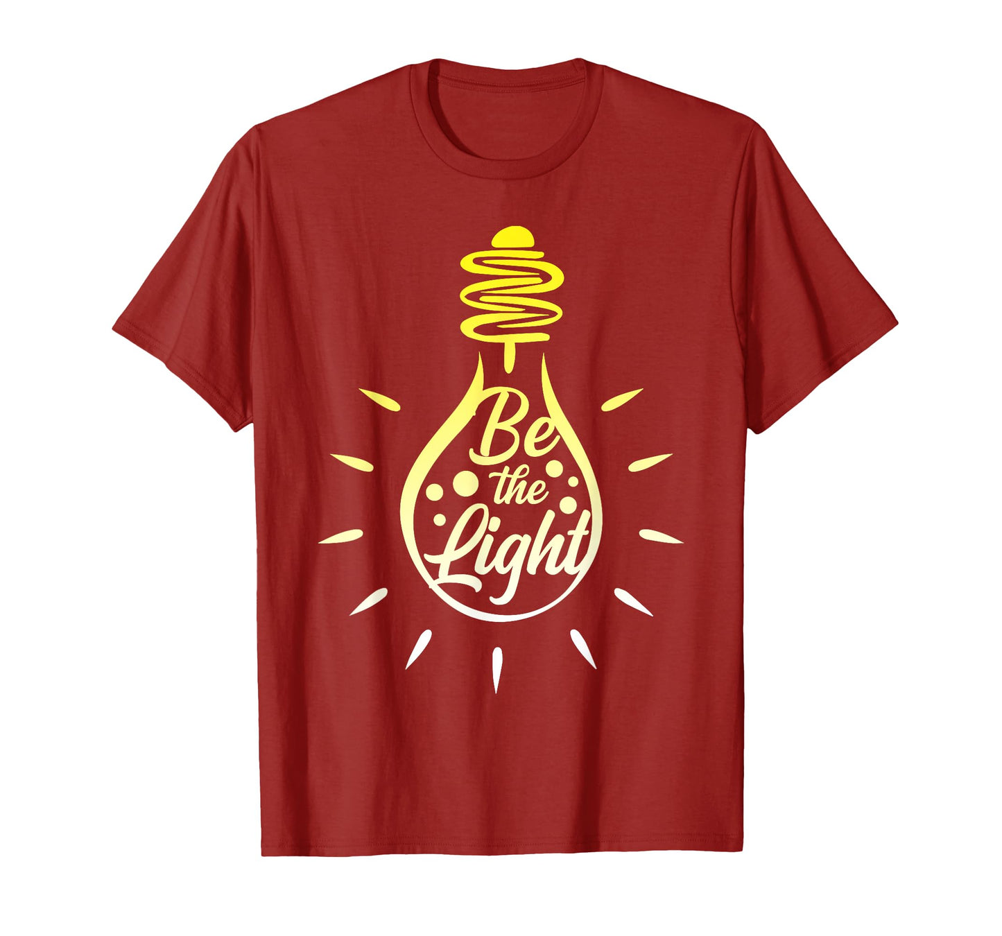 Be the Light Bulb - Bible Verses Matthew 5:14 T-Shirt