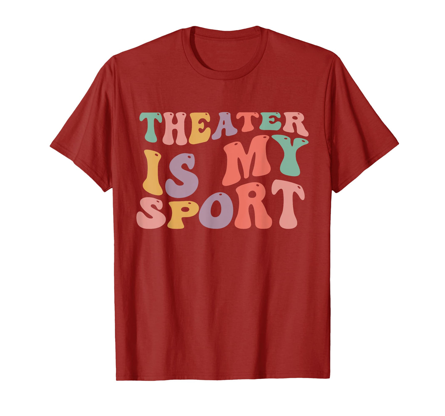 Theater Is My Sport Cute Groovy Actor for Musical Theater T-Shirt