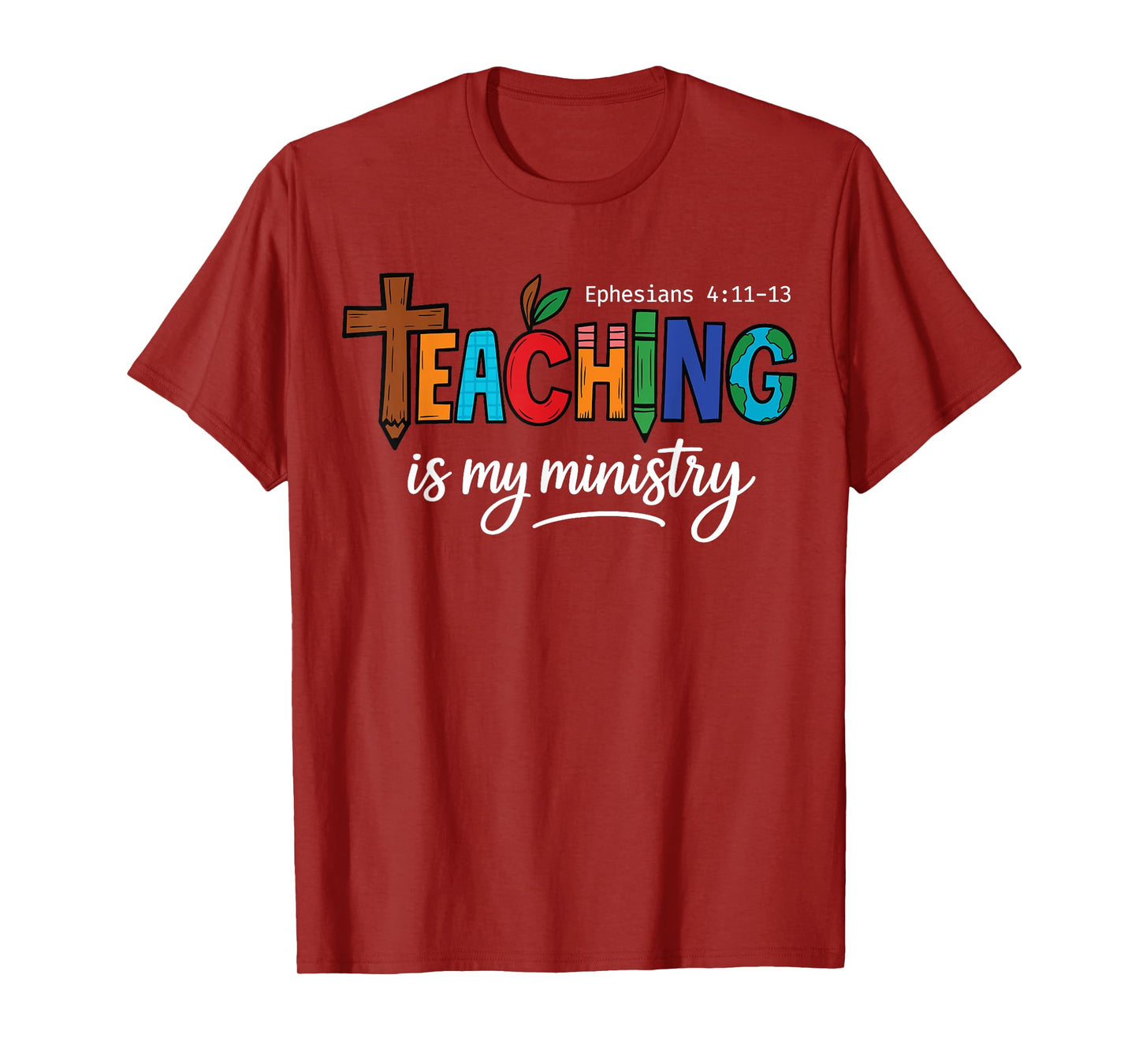 Teaching Is My Ministry Christian Religious Back To School T-Shirt