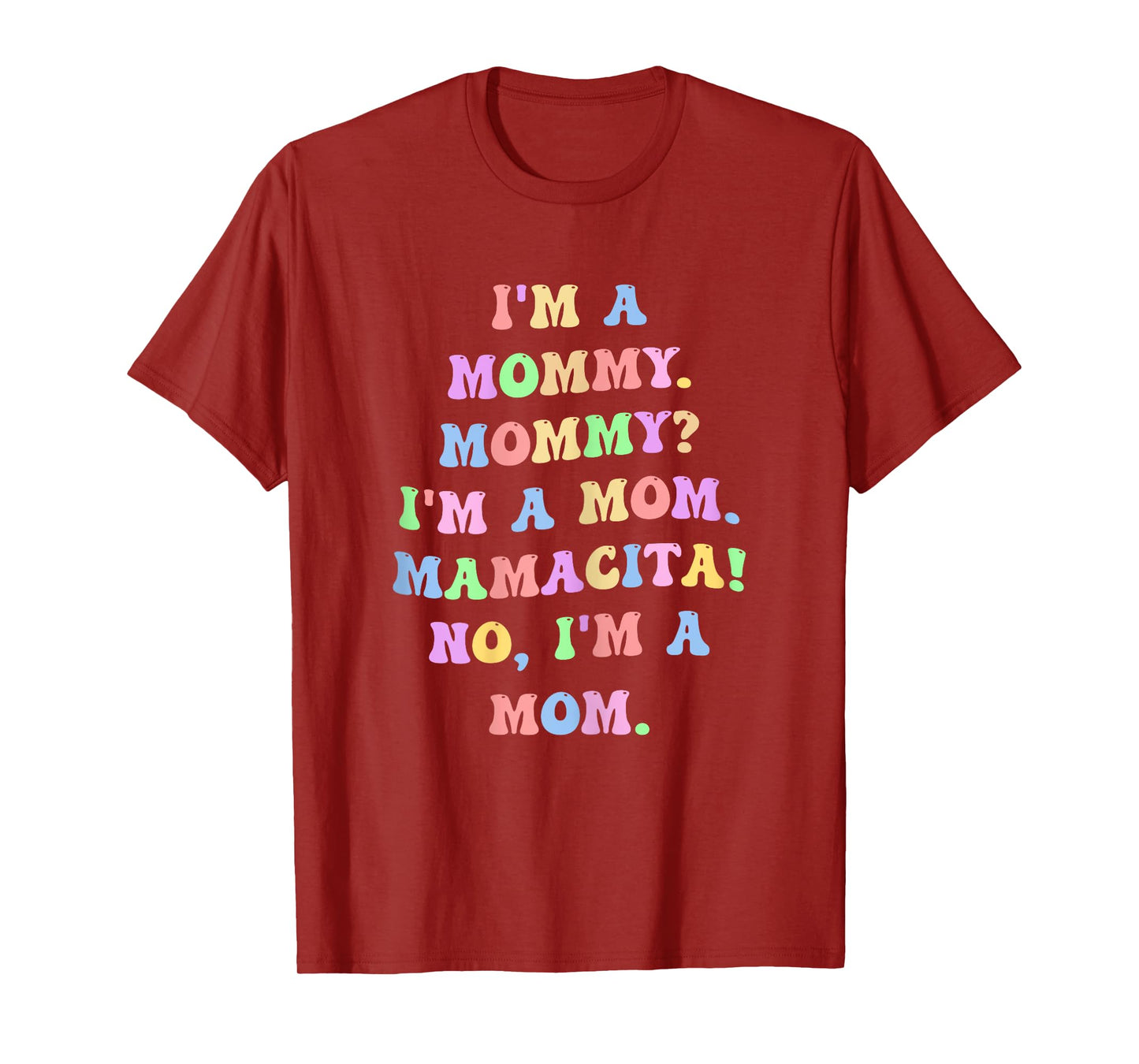 Funny Mommy Mom Mamacita Quote T-Shirt