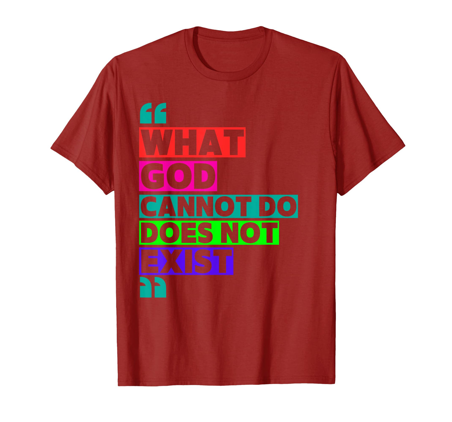 What God Cannot Do Does Not Exist- NSPPD Morning prayer T-Shirt