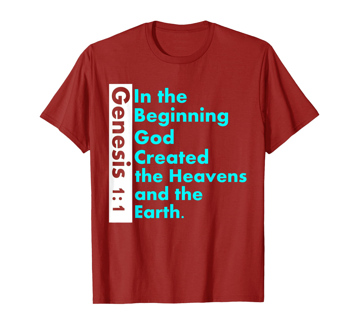 Genesis 1:1 Bible verse t-shirt In the Beginning God Created T-Shirt