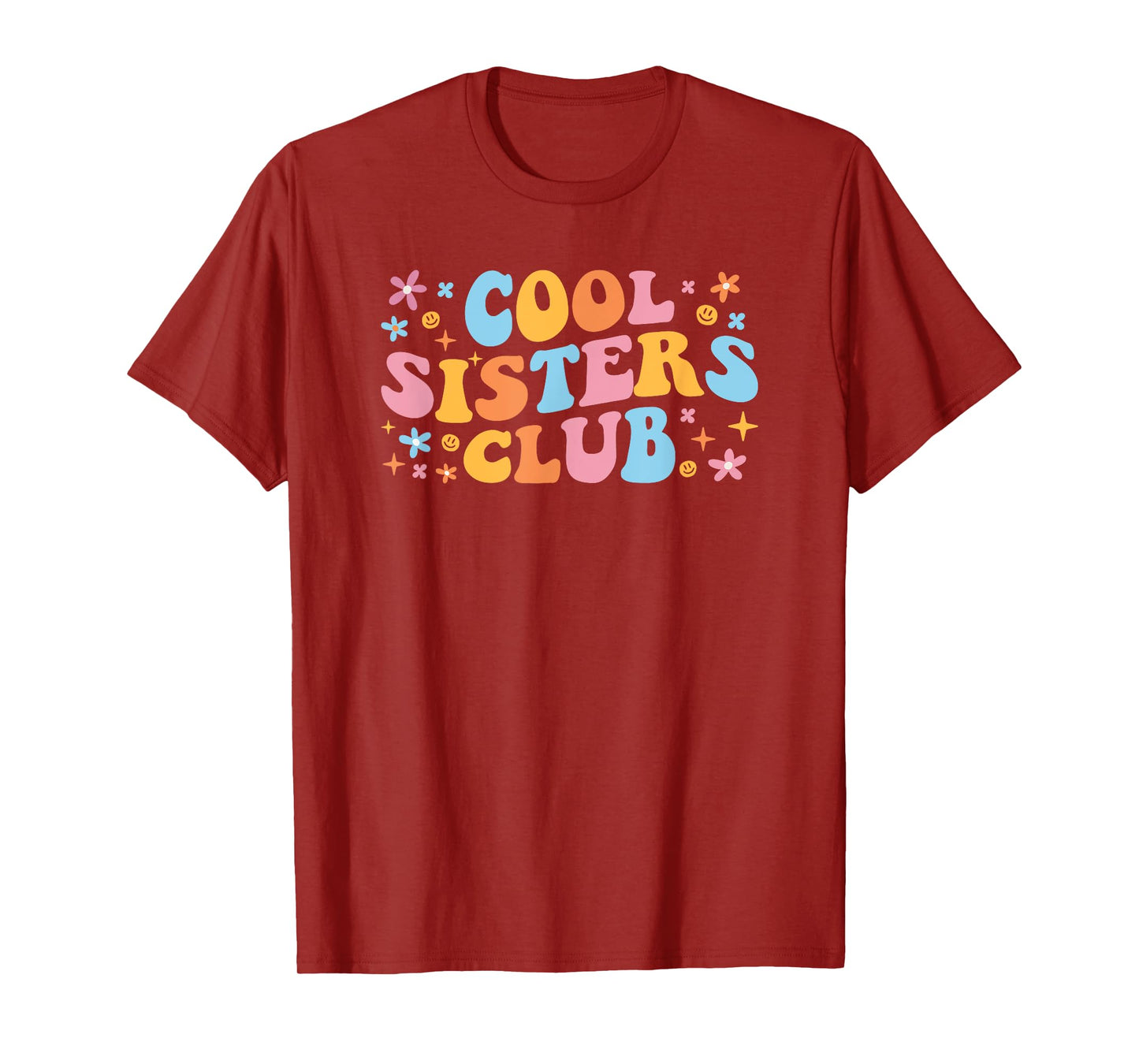 Awesome Cool Sis Birthday New Sister Cool Sisters Club T-Shirt