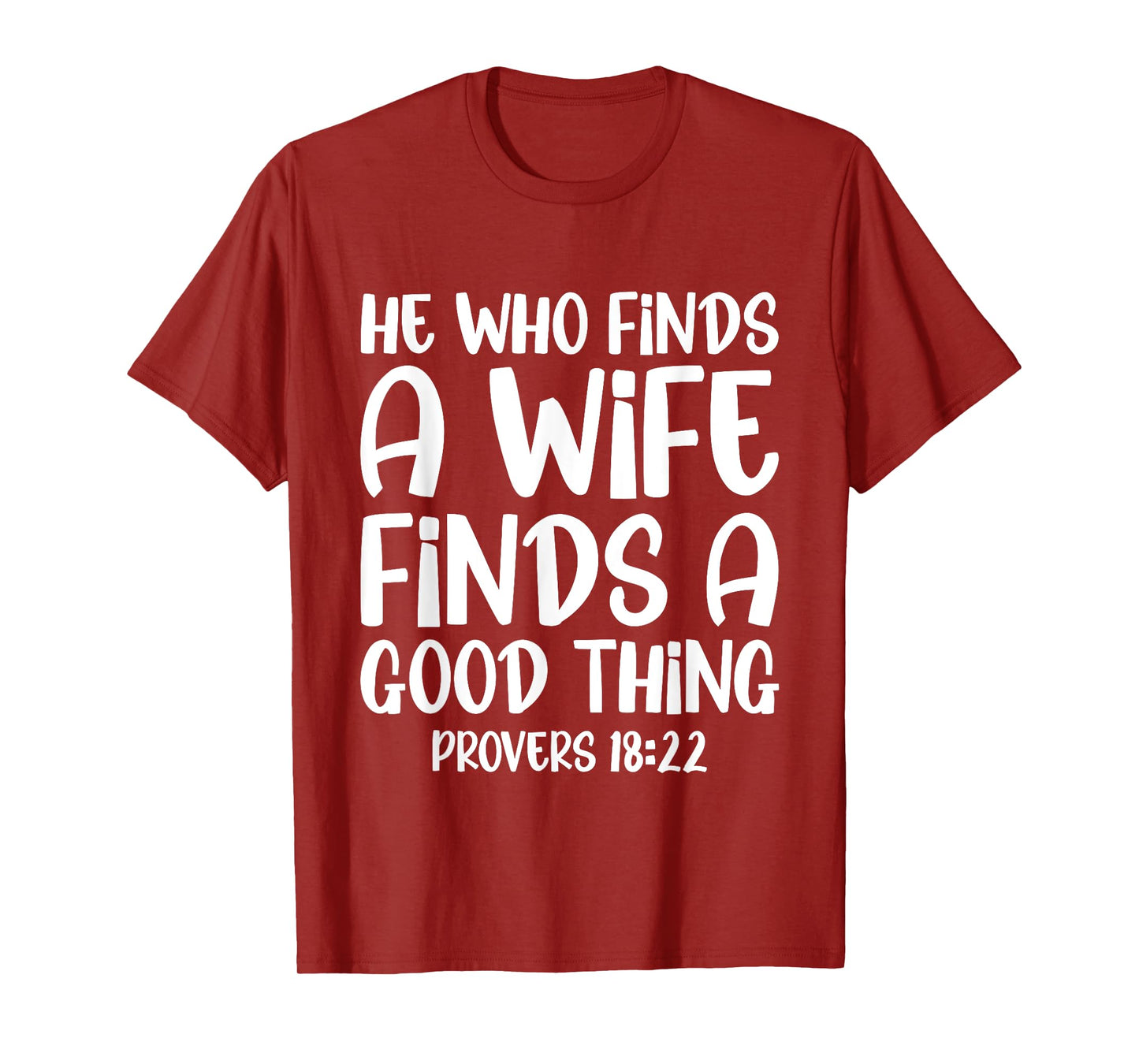 He Who Finds A Wife Finds A Good Thing Blessed Husband Love T-Shirt
