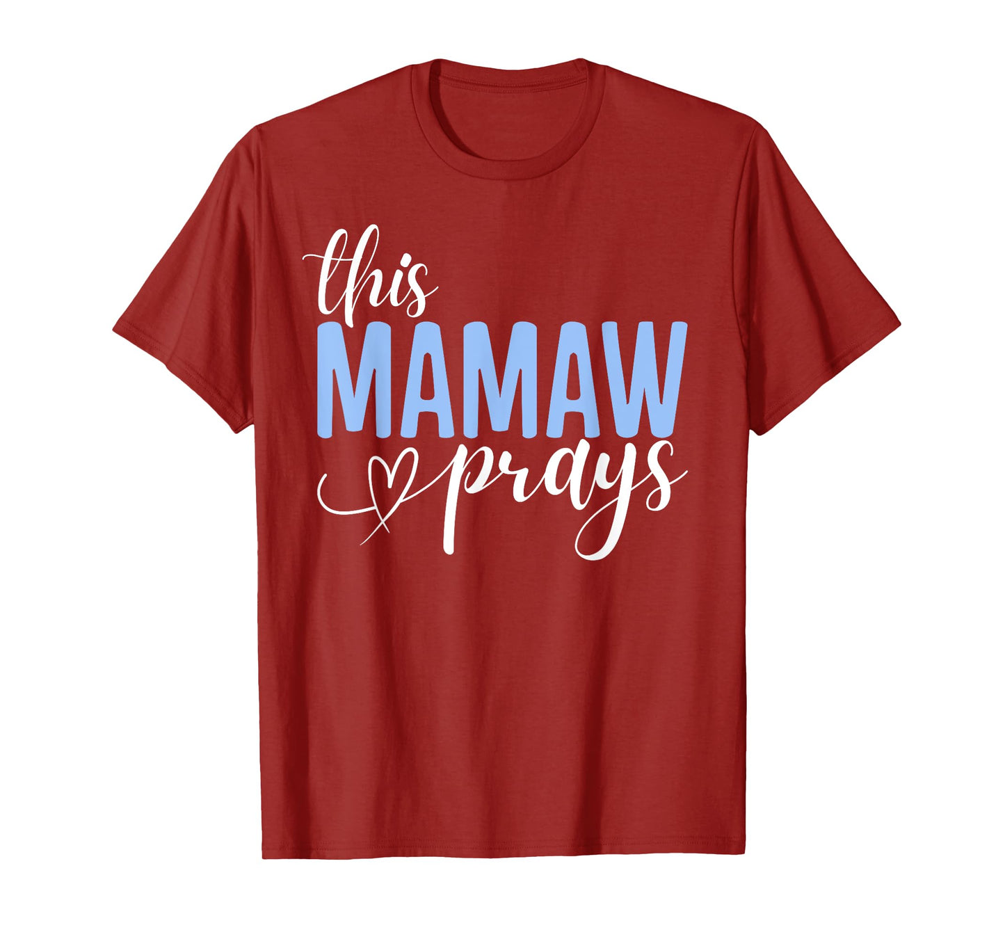 This Mamaw Prays Perfect Christian Mamaw T-Shirt