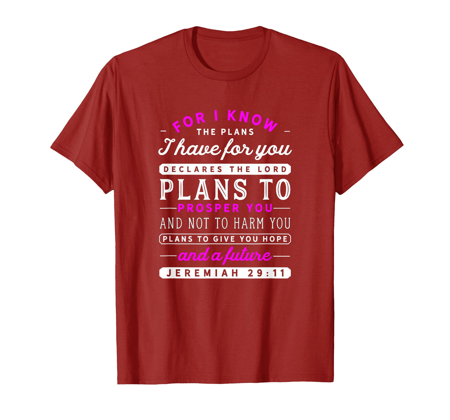 Christian Jeremiah 29 11 Quote / Hope Bible Verse Pink Faith T-Shirt