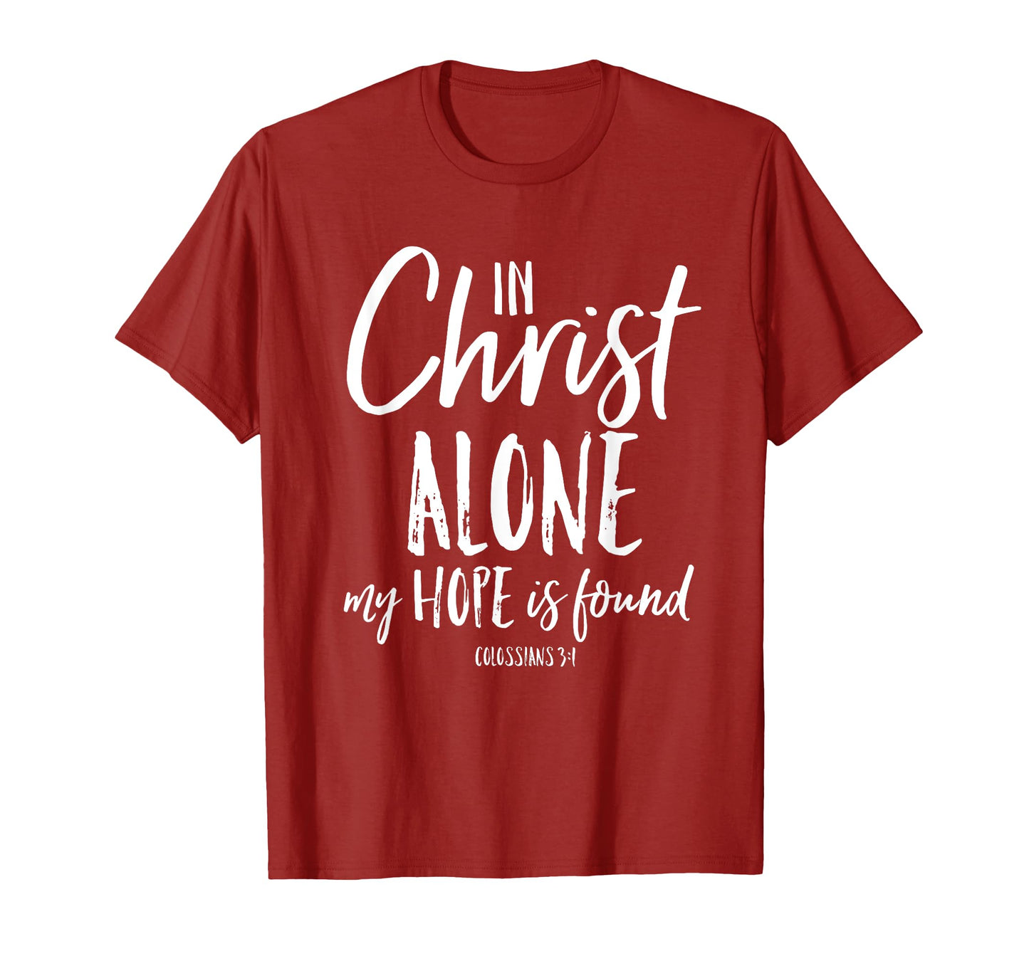 In Christ Alone Reformation Christian Faith In Jesus Shirt T-Shirt