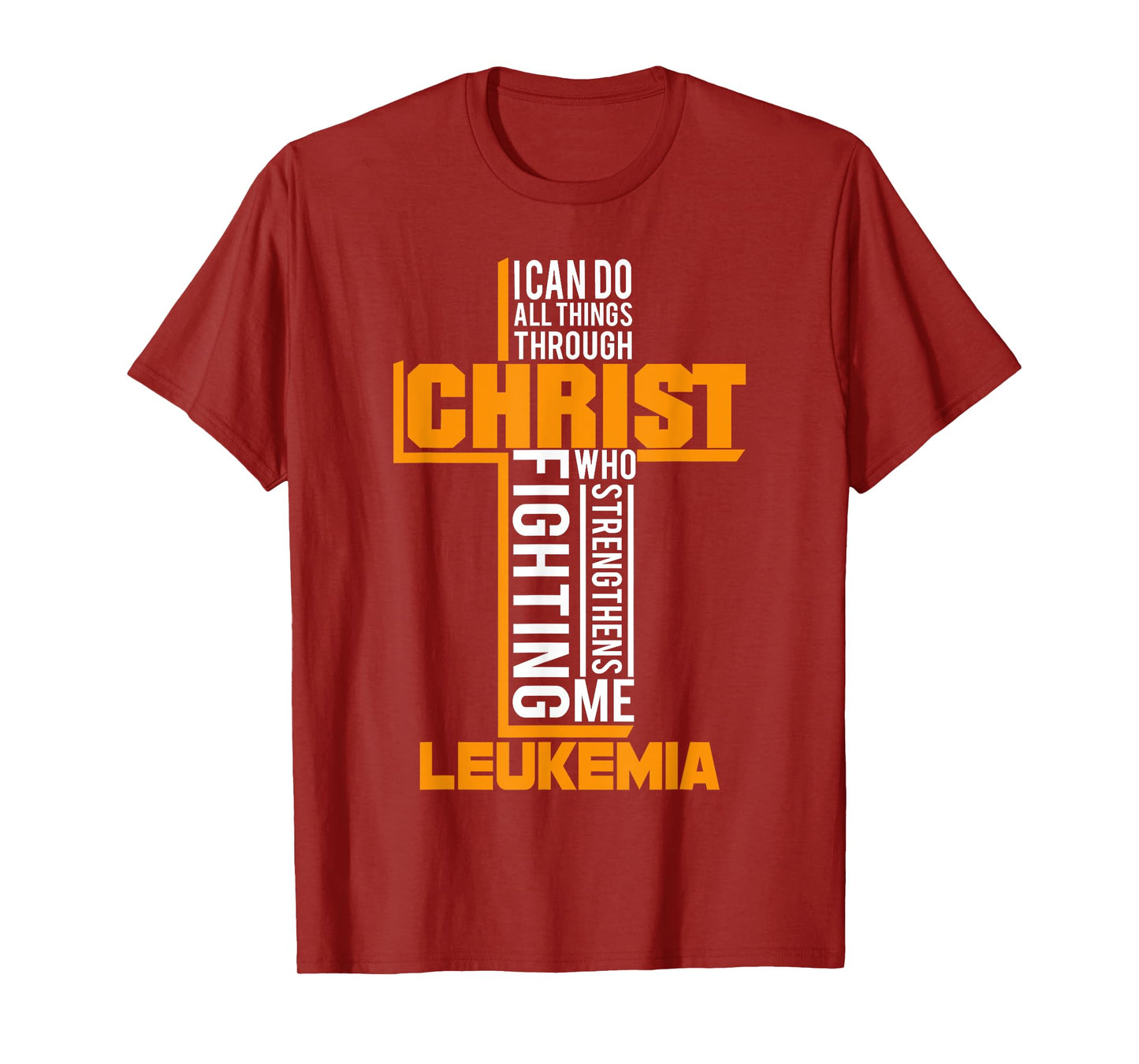 All Things Through Christ Leukemia Warrior Awareness shirt T-Shirt