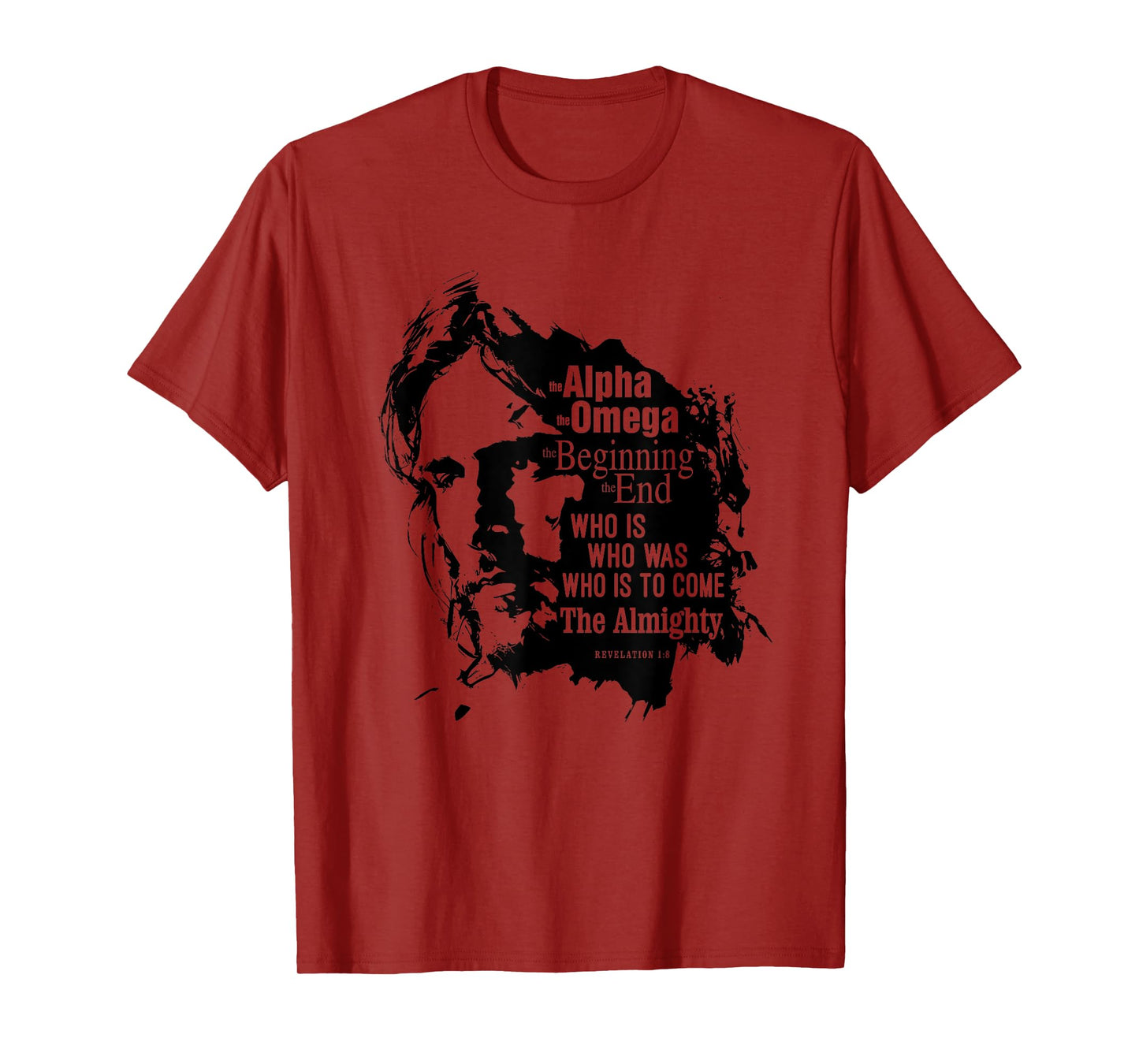 Revelation 1:8 Who Is, Who Was, Who Is Still To Come. Jesus! T-Shirt