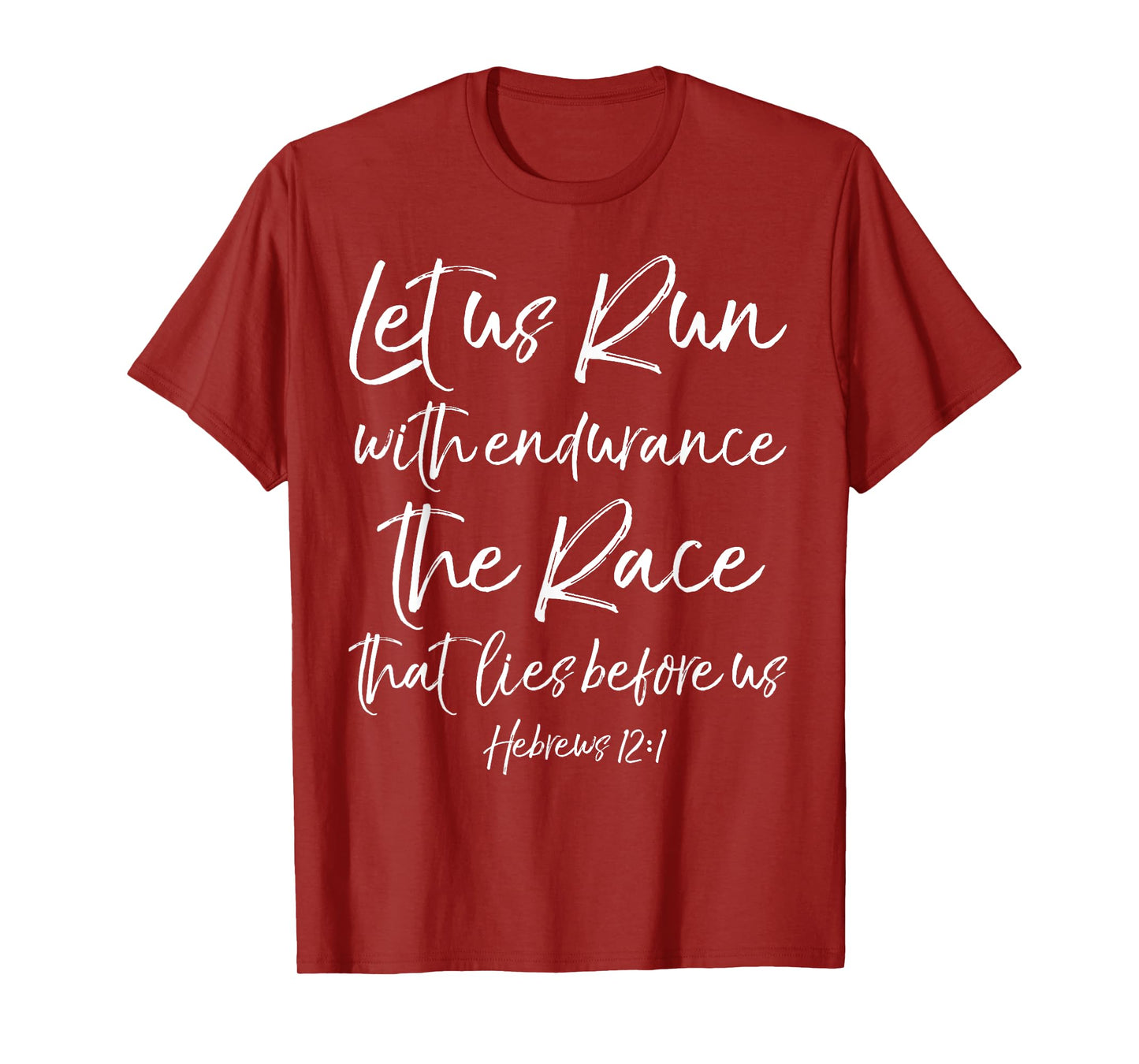 Let Us Run With Endurance The Race That Lies Before Us T-Shirt