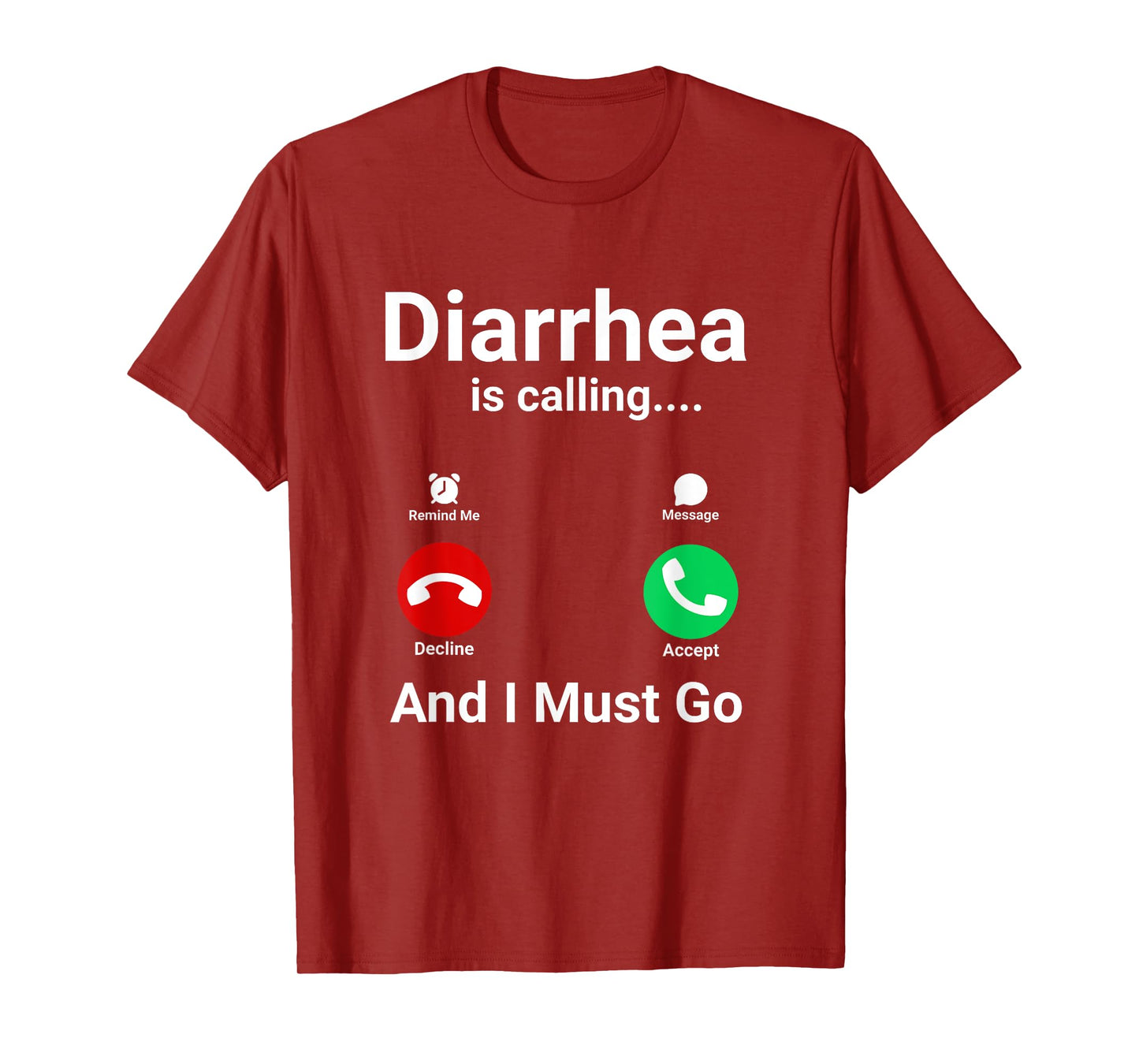 Diarrhea is Calling And I Must Go Funny Adult Humor Meme T-Shirt