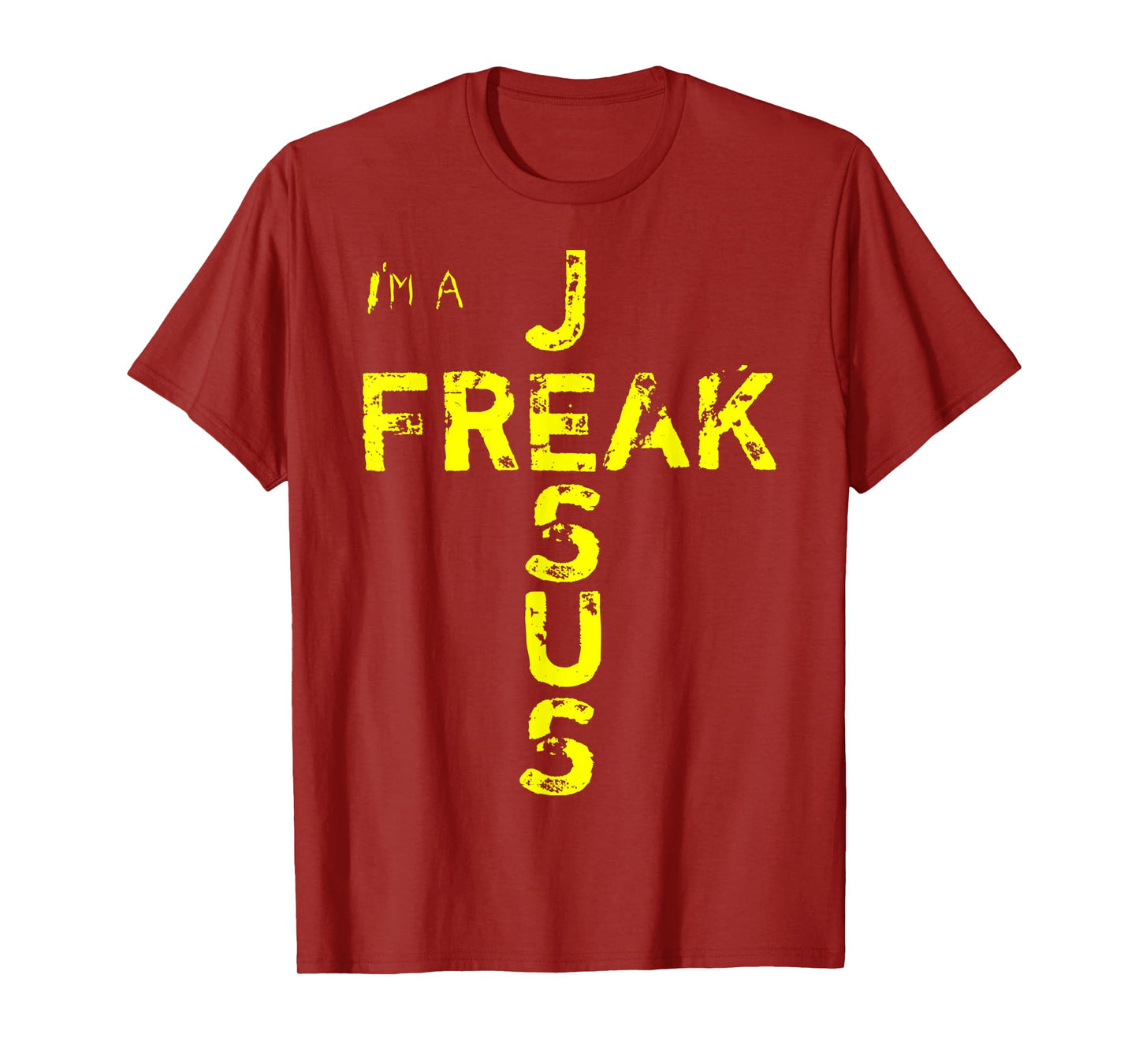 I'm A JESUS FREAK - Faith, God, Cross, Christian - Jesus4m3 T-Shirt