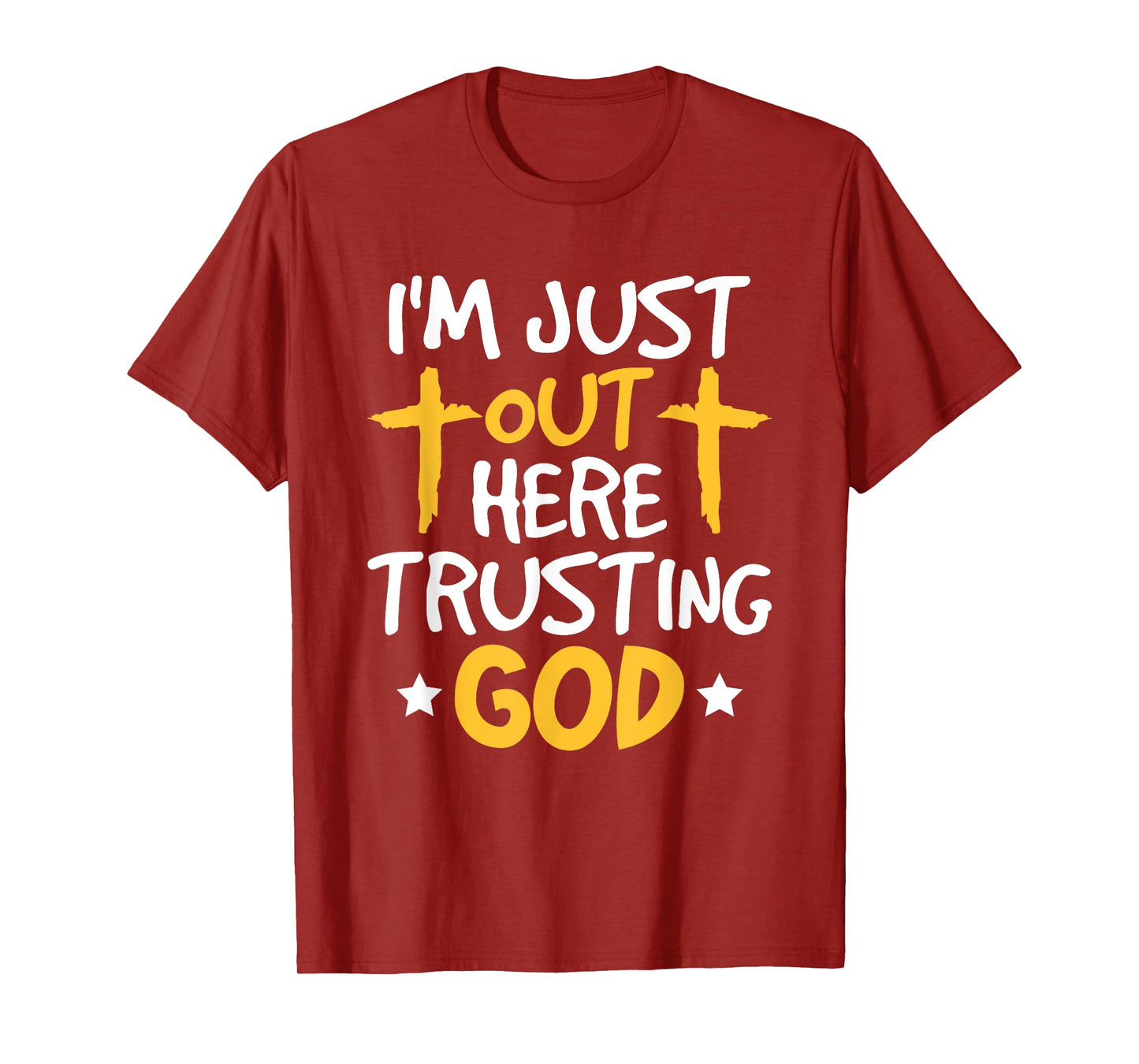 Christian Jesus Bible I'm Just Out Here Trusting God T-Shirt