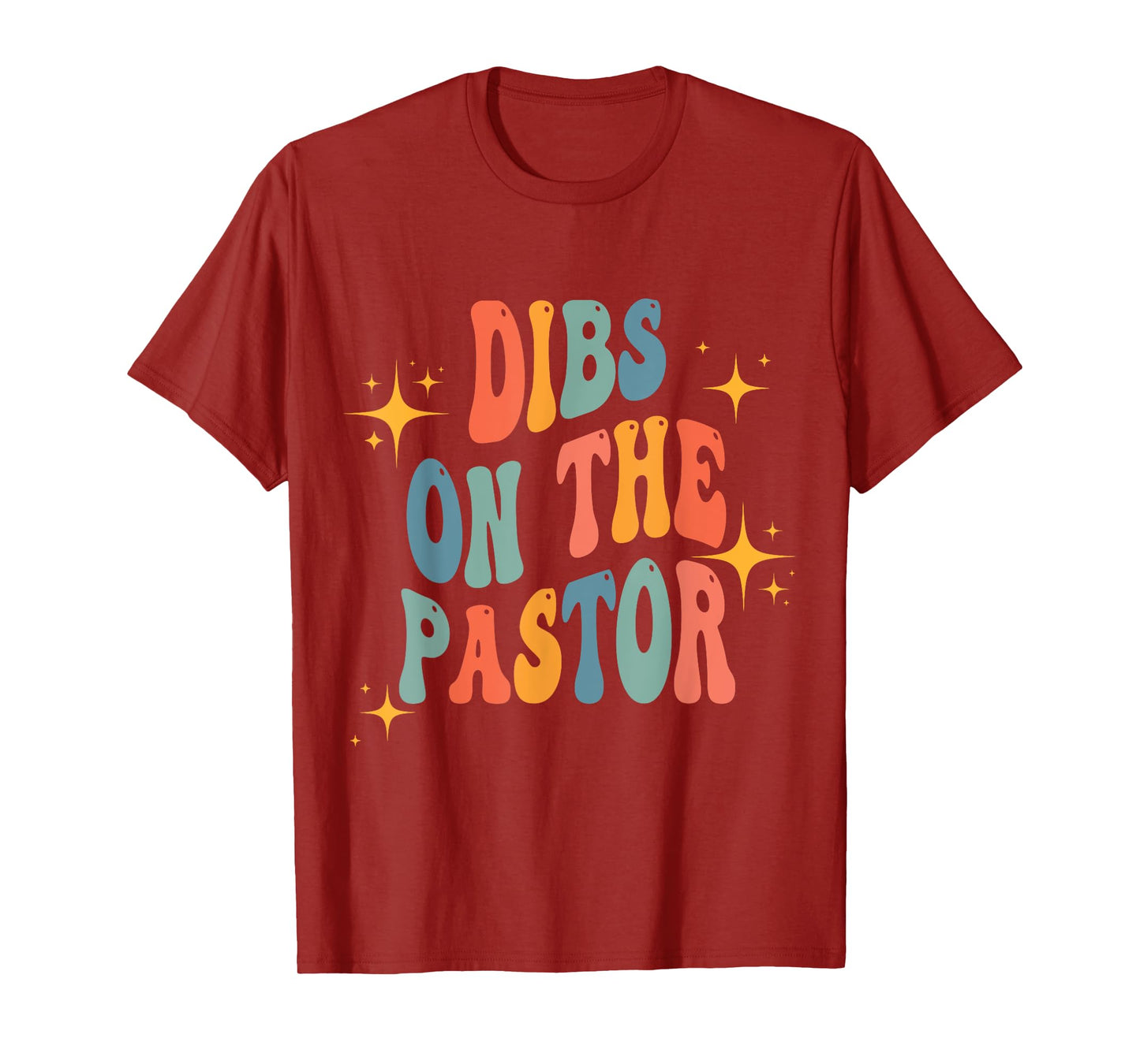 Groovy Dibs On The Pastor Funny Christian Cross Pastors Wife T-Shirt