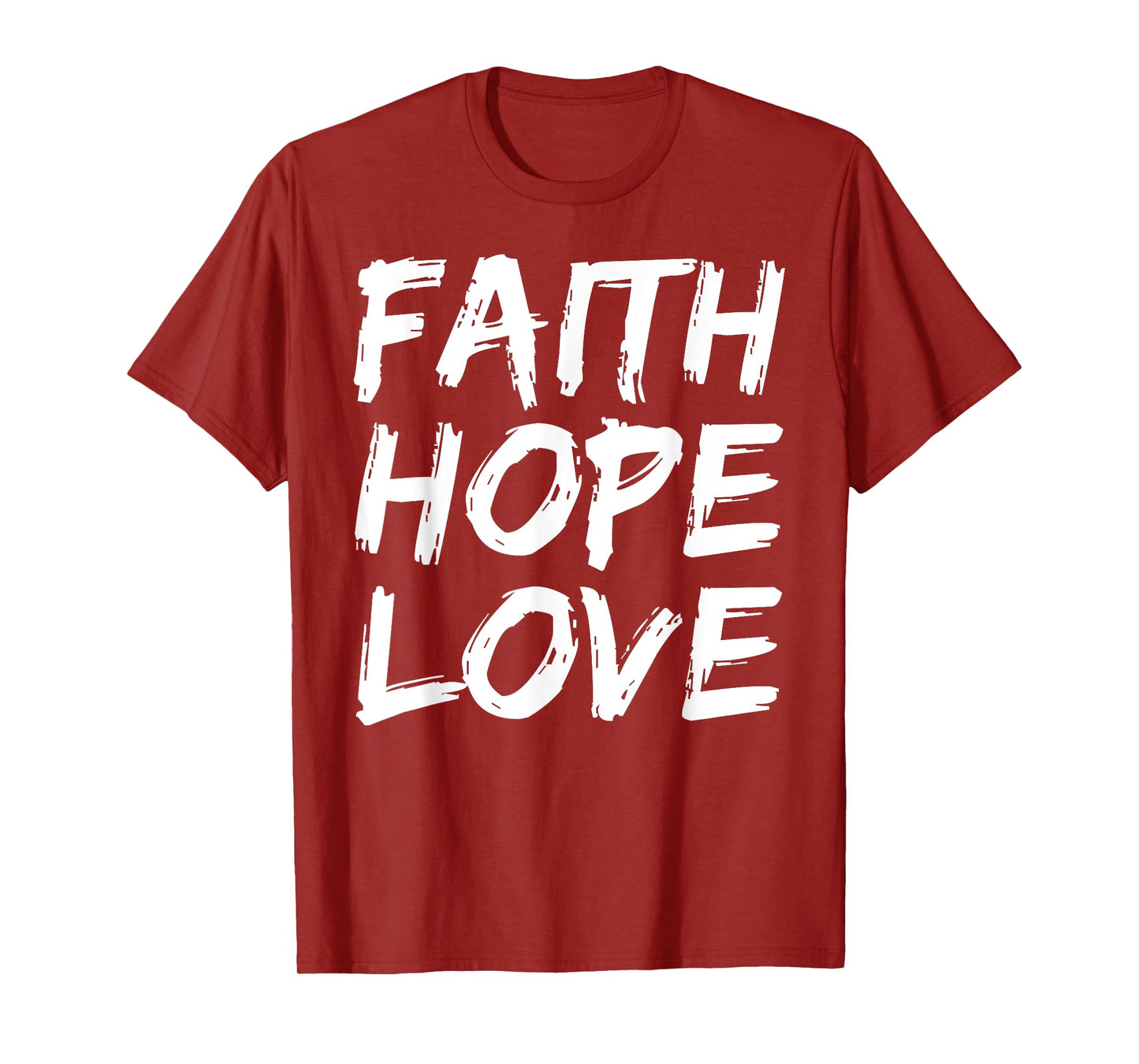 Christian Bible Verse Quote for Men Faith Hope Love T-Shirt