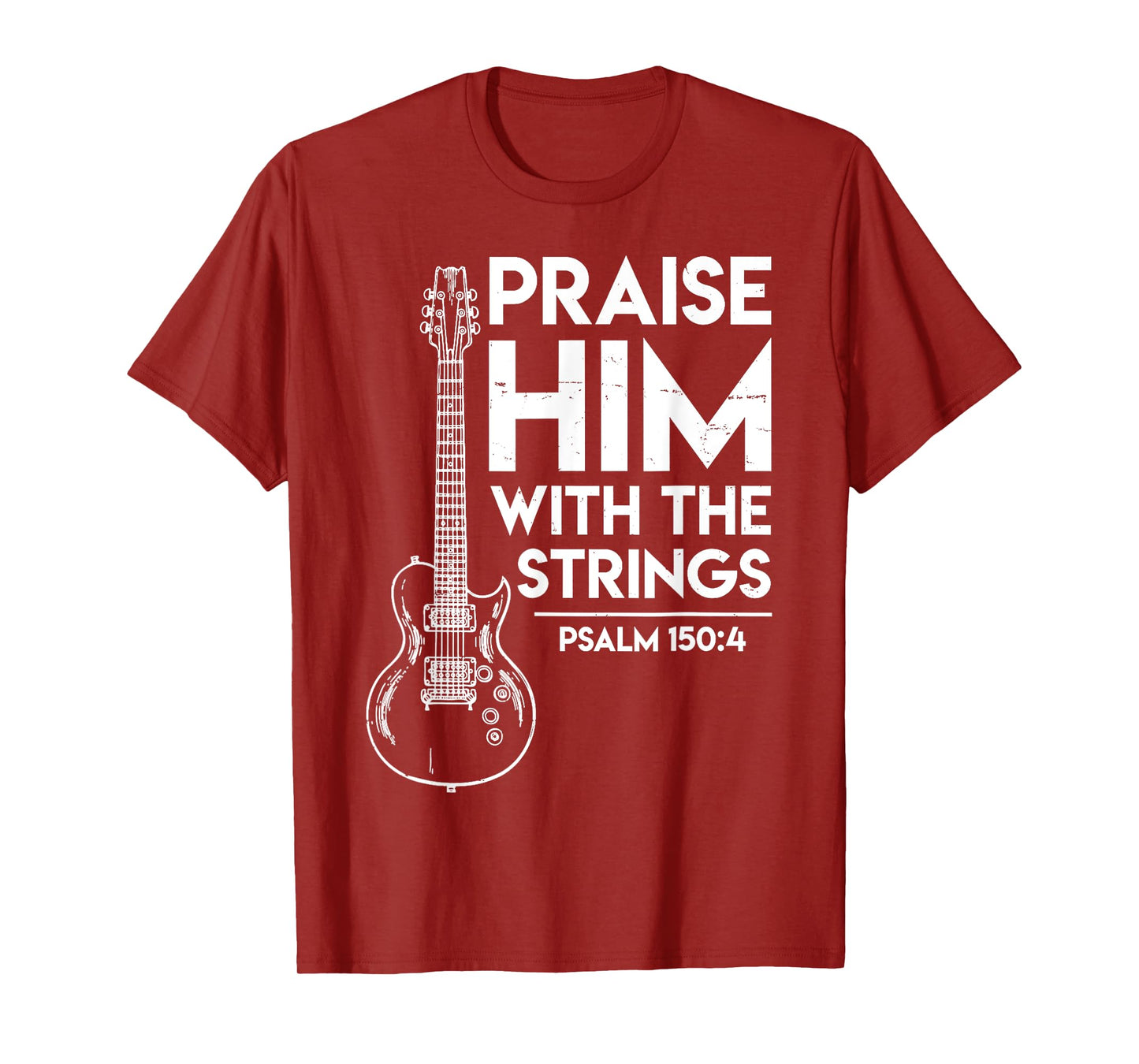 Praise Him Christian Worship Gifts Electric Guitar Jesus 3 T-Shirt, Small