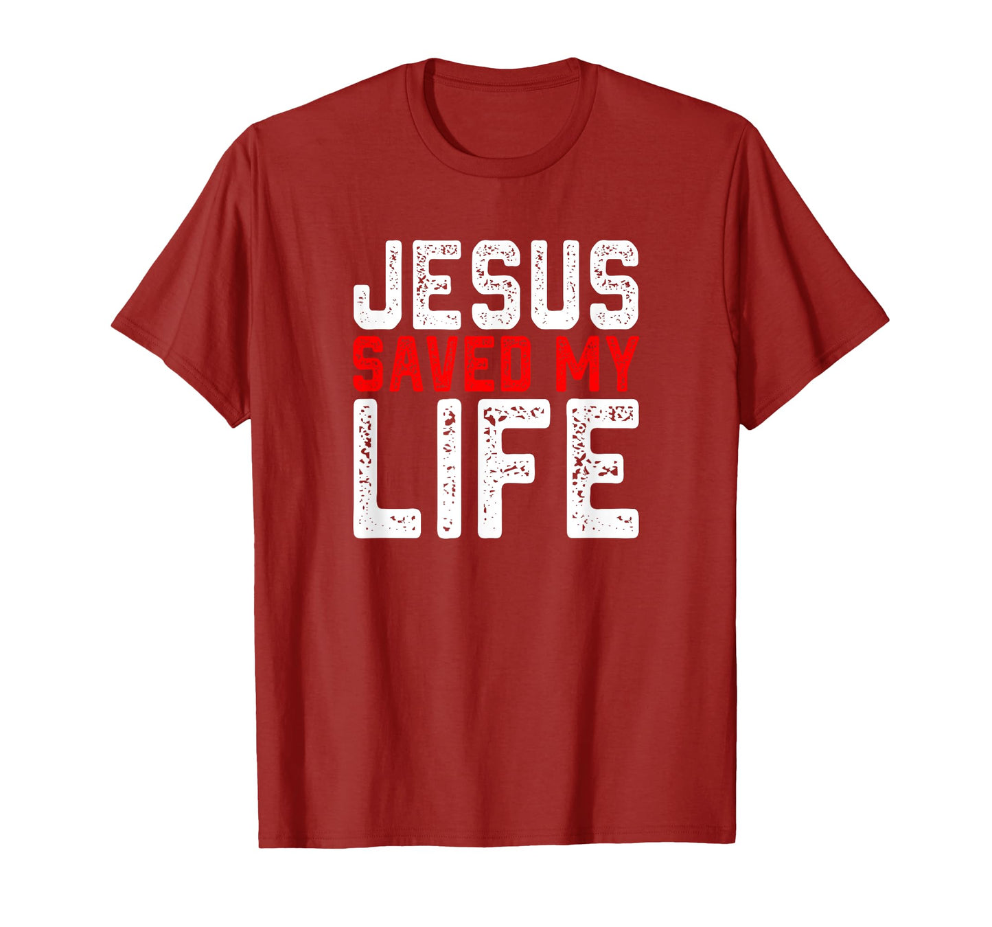 BOLD Christian Gift Jesus Saved My Life T-Shirt