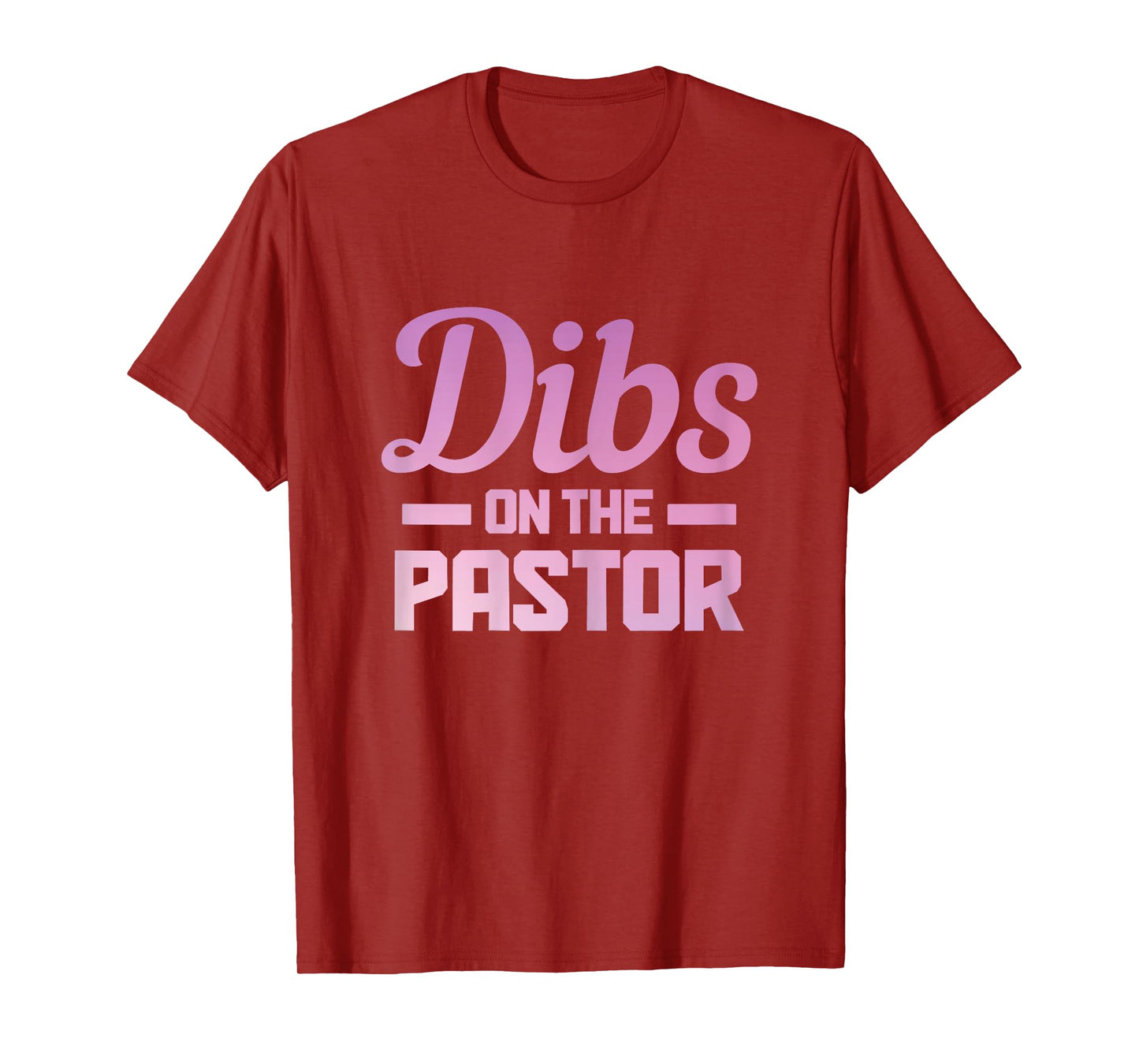 Dibs On The Pastor Funny Christian Faith Jesus Preacher T-Shirt