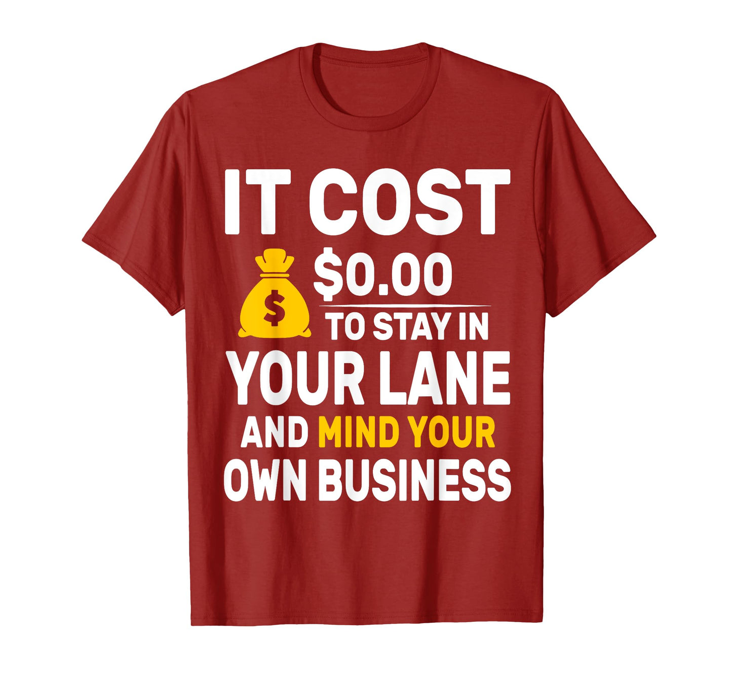 Mind Your Own Business Minding Your Own Business Funny Quote T-Shirt