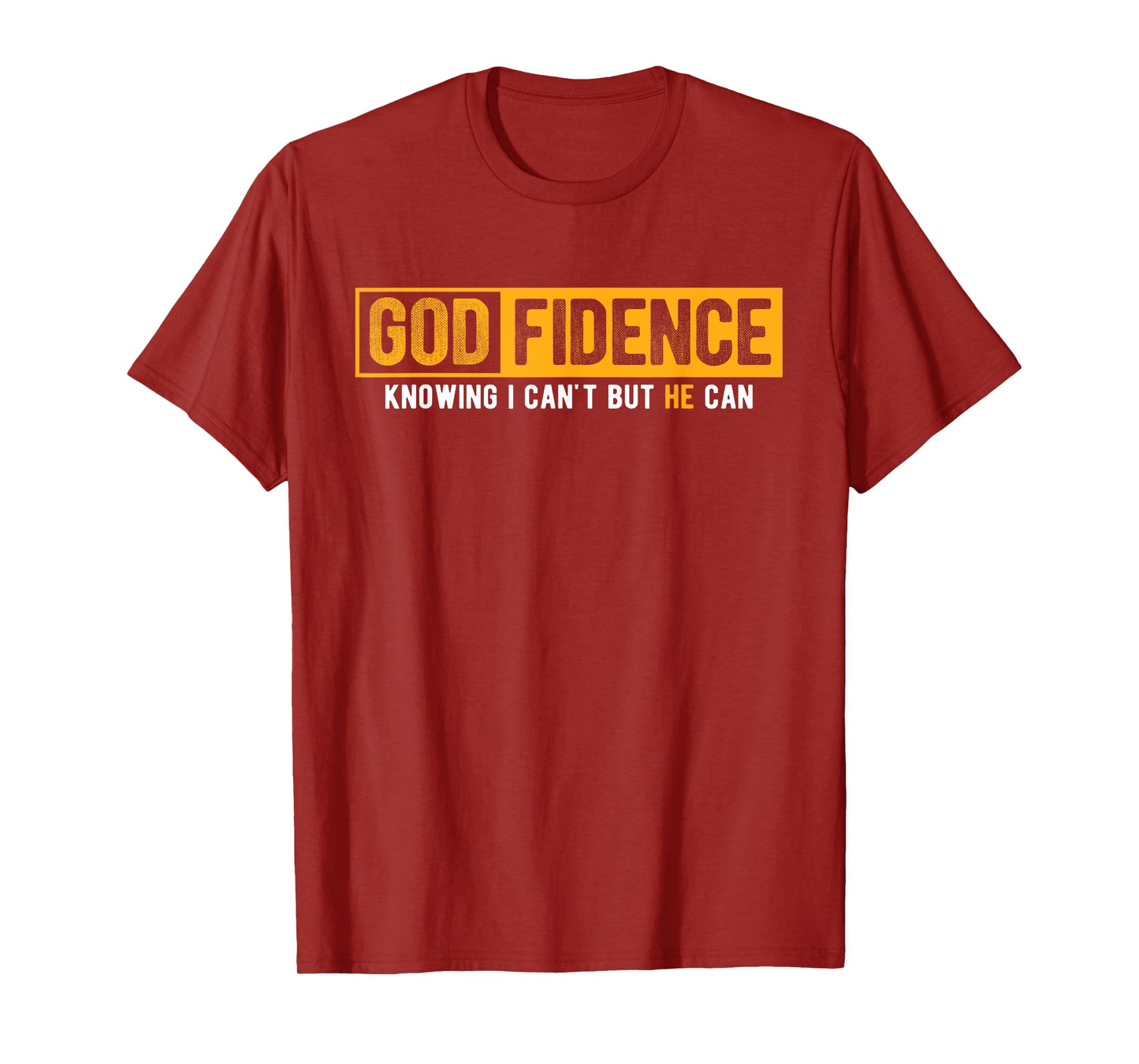 Knowing I Can't But He Can Christian Religious Jesus T-Shirt