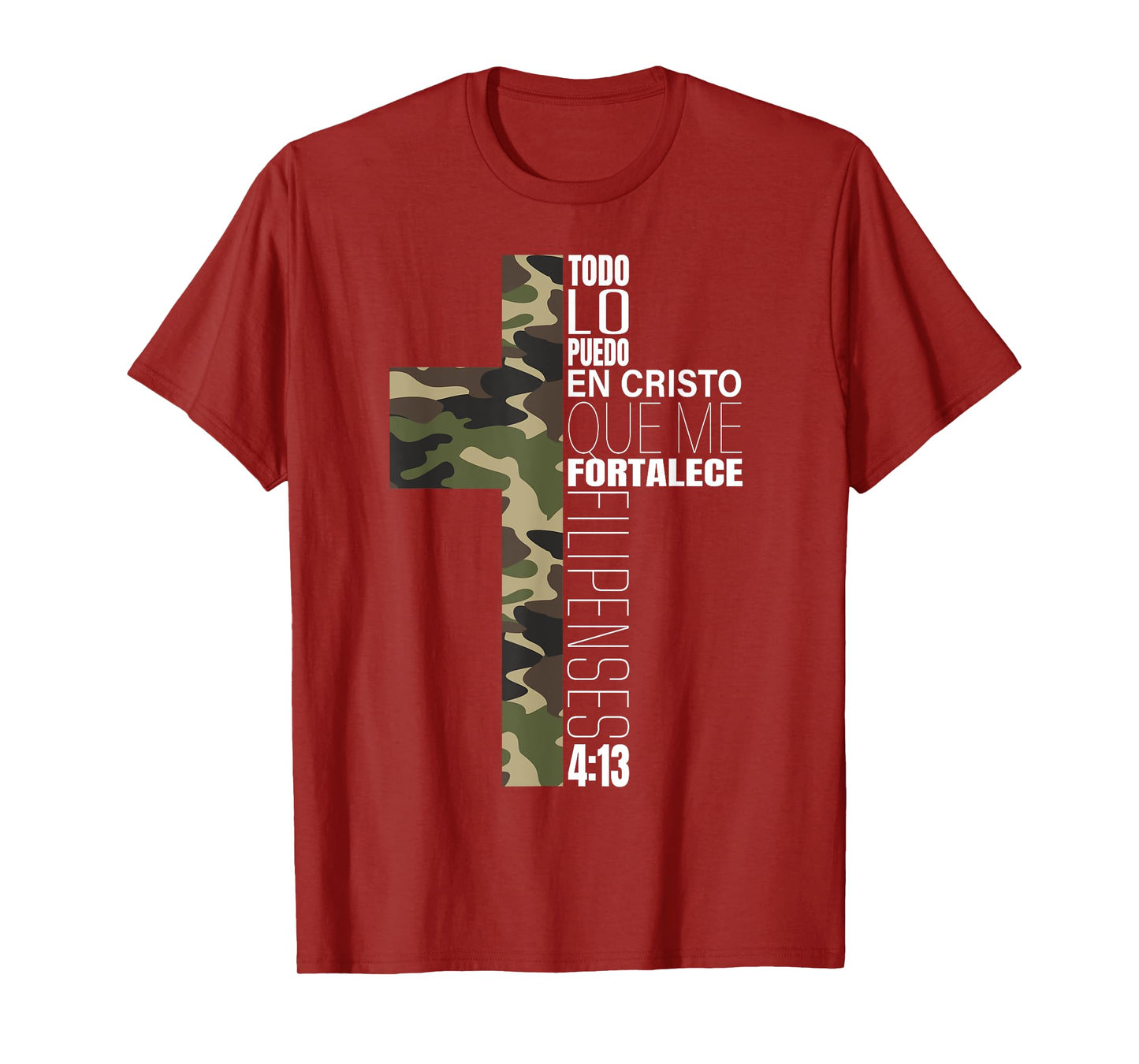 Camo Todo Lo Puedo En Cristo Que Me Fortalece Spanish Gifts T-Shirt