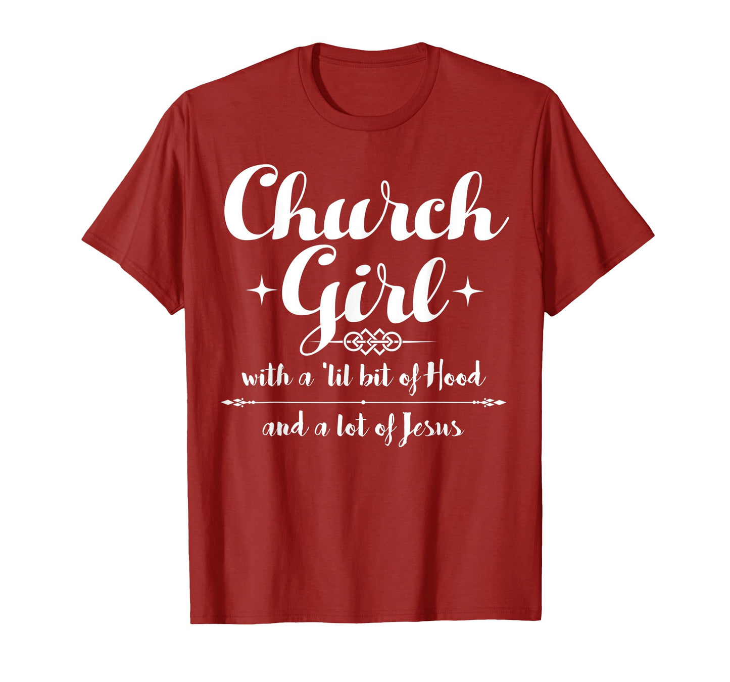 Church Girl Funny Christian Girl Jesus Faith Men and Women T-Shirt