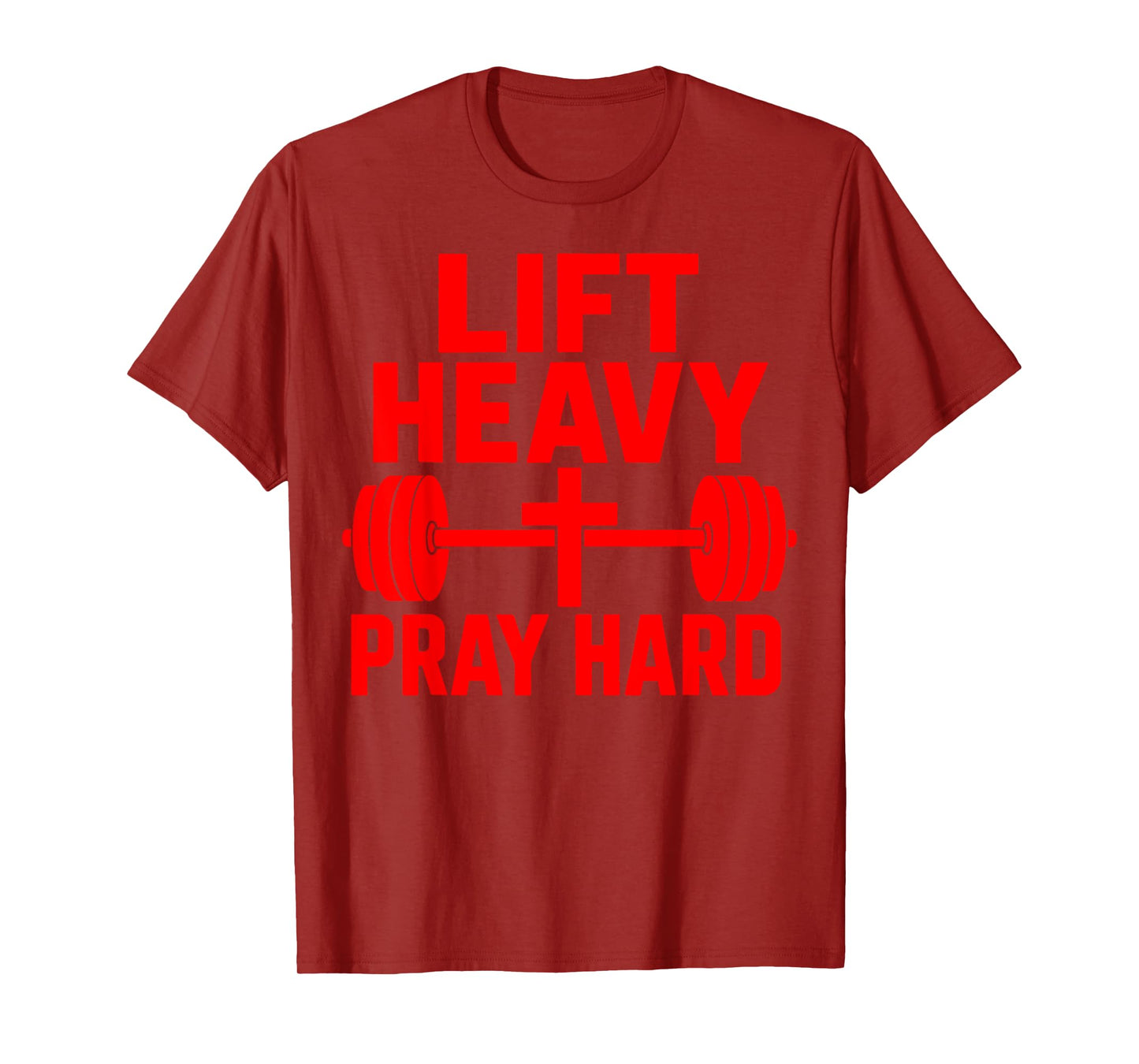Lift Heavy Pray Hard T-Shirt