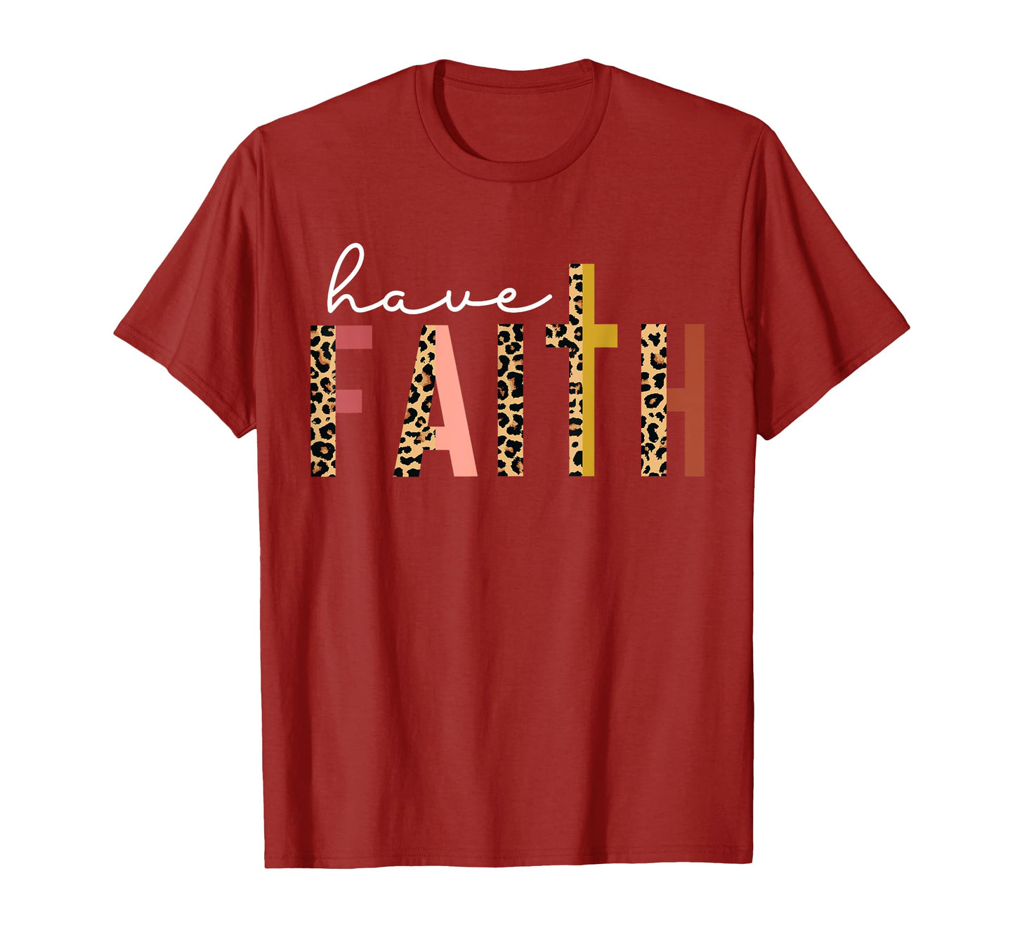 Have Faith Leopard Cross Jesus Christ God Men Women Kids T-Shirt