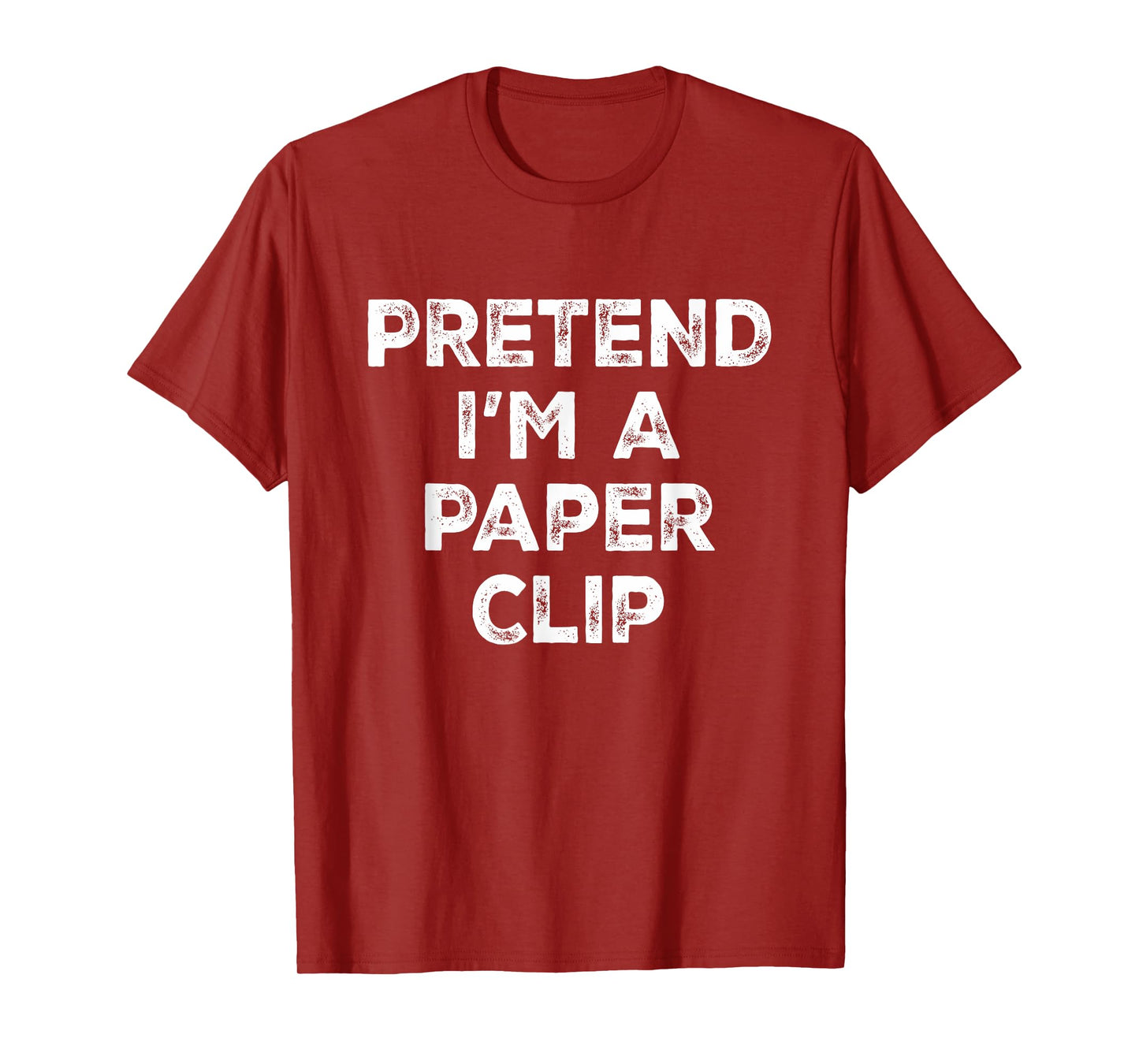 Pretend I'm A Paper Clip Lazy Halloween Costume T-Shirt