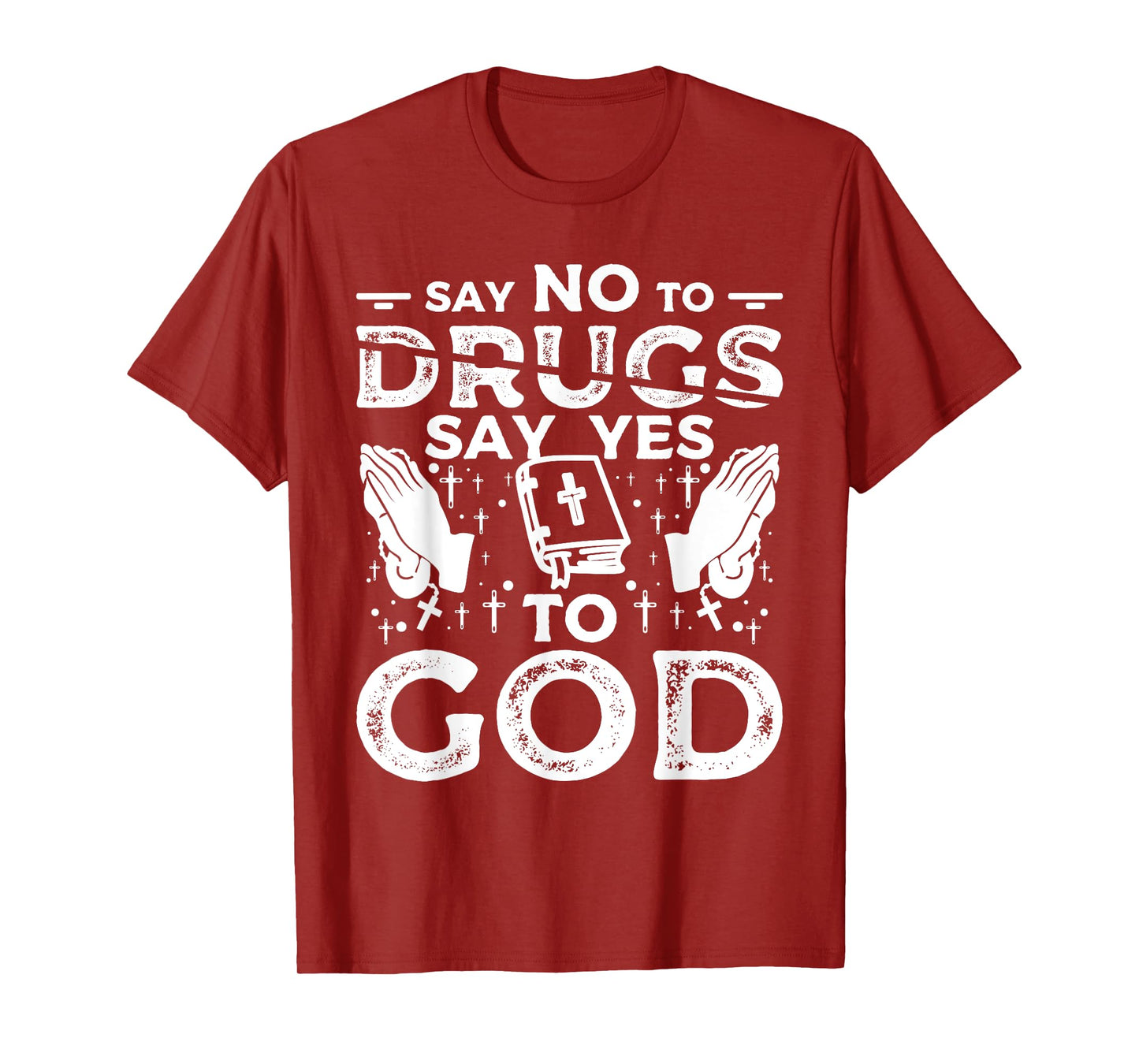 Say No To Drugs Say Yes To God Red Ribbon Week T-Shirt